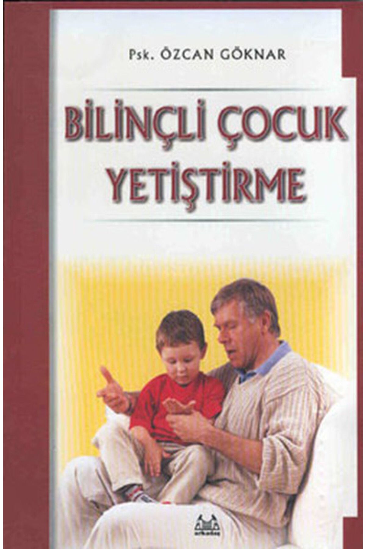 Destek Yayınları Bilinçli Çocuk Yetiştirme
