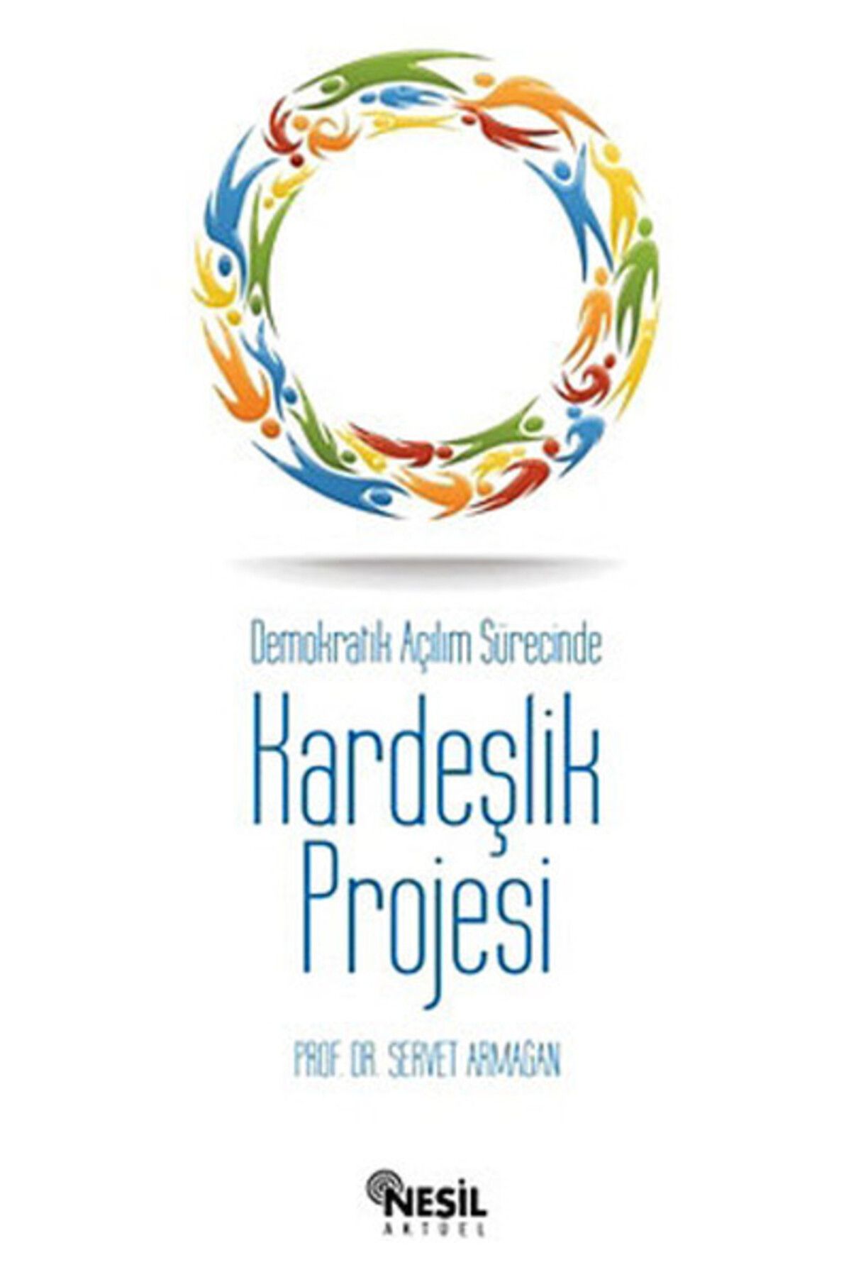 Nesil Çocuk Yayınları Demokratik Açılım Sürecinde Kardeşlik Projesi