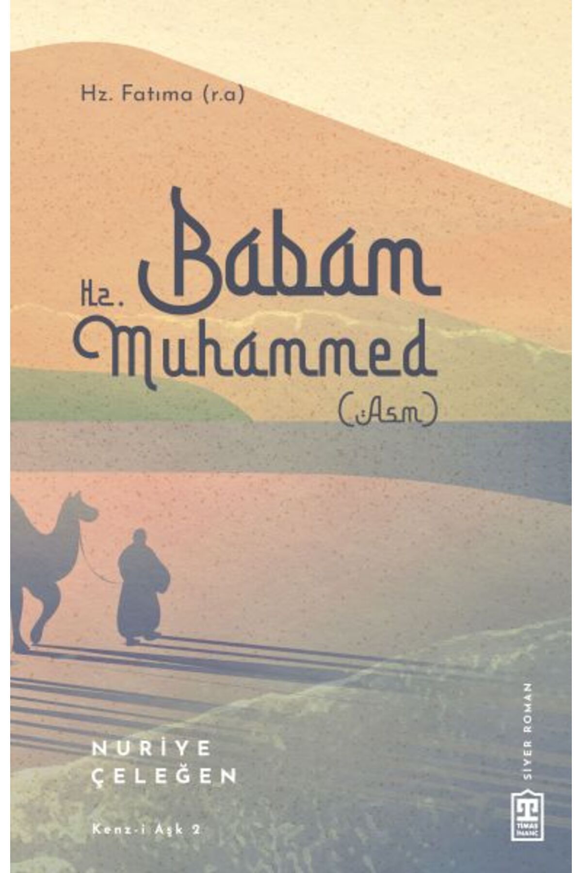 Destek Yayınları Babam Hz. Muhammed (s.a.v.)