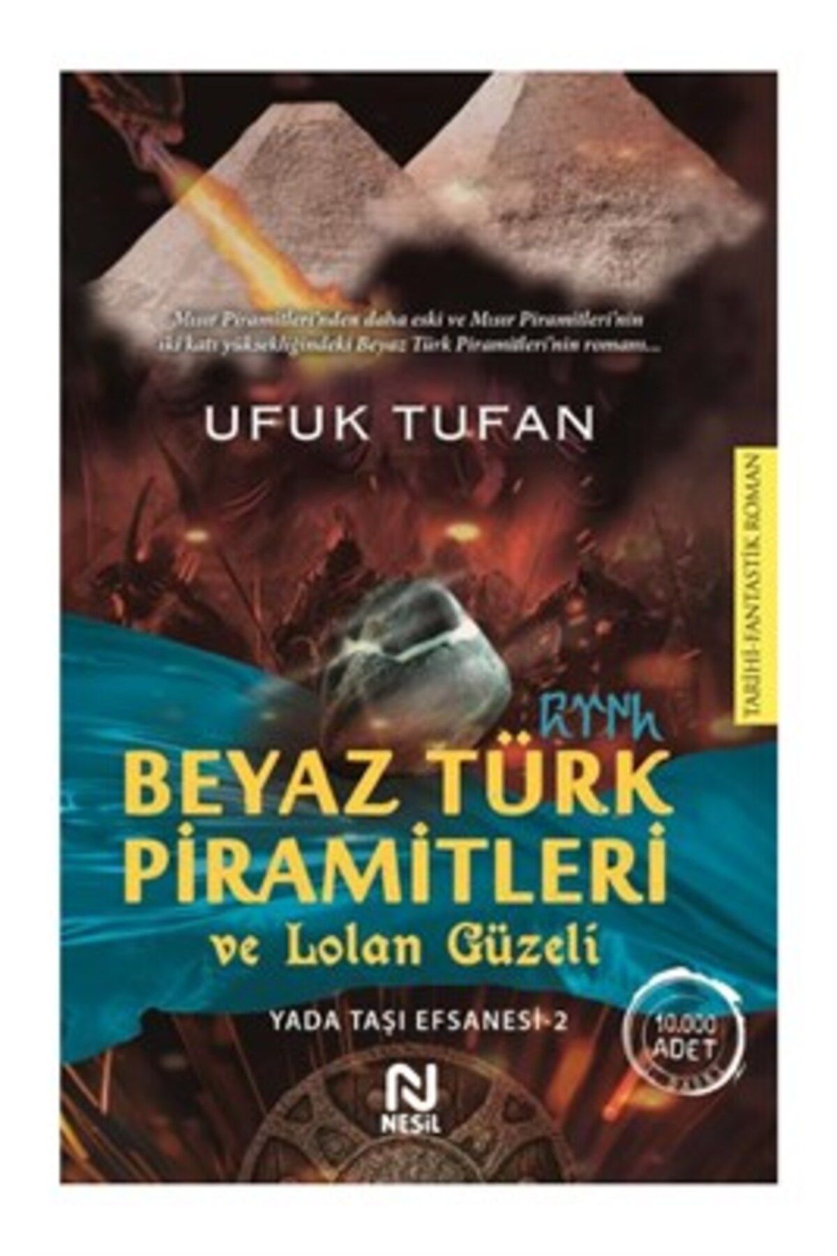 Nesil Çocuk Yayınları Beyaz Türk Piramitleri ve Lolan Güzeli