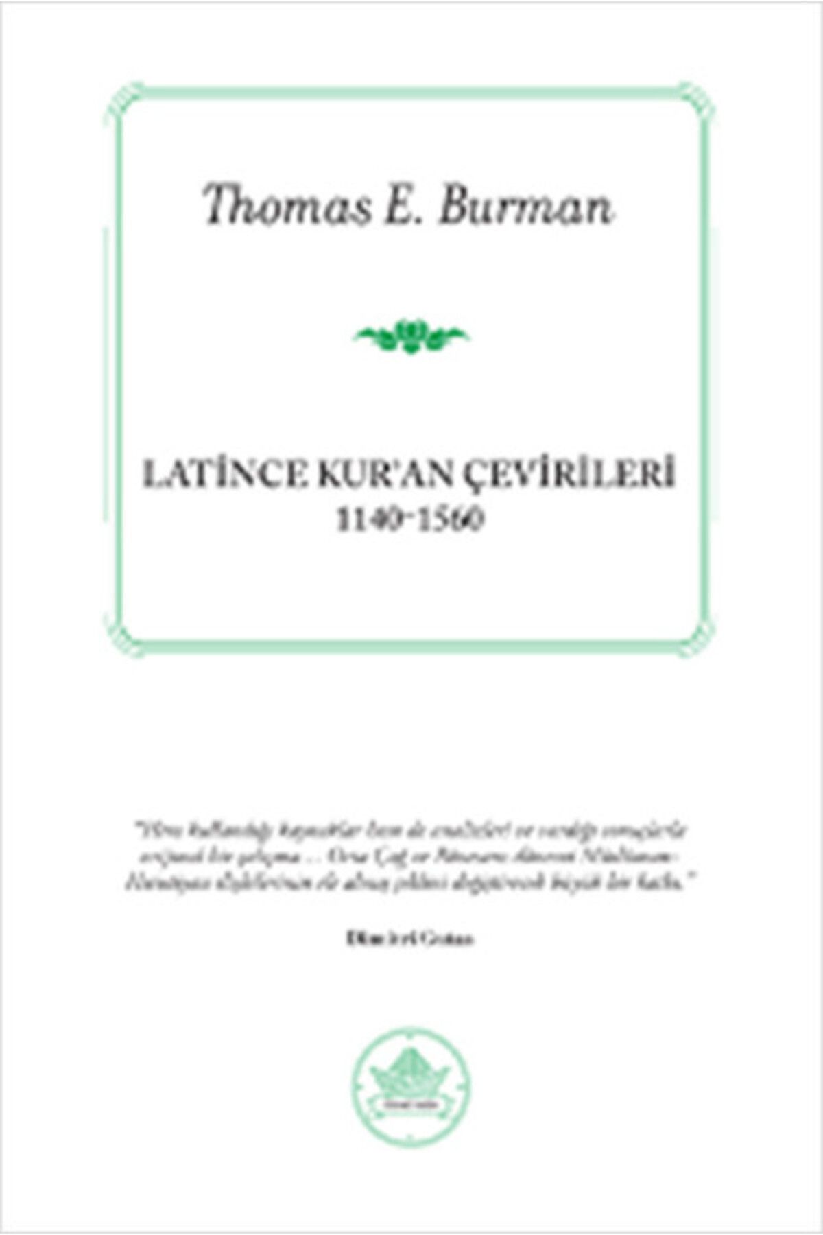 Destek Yayınları Latince Kuran Çevirileri 1140-1560