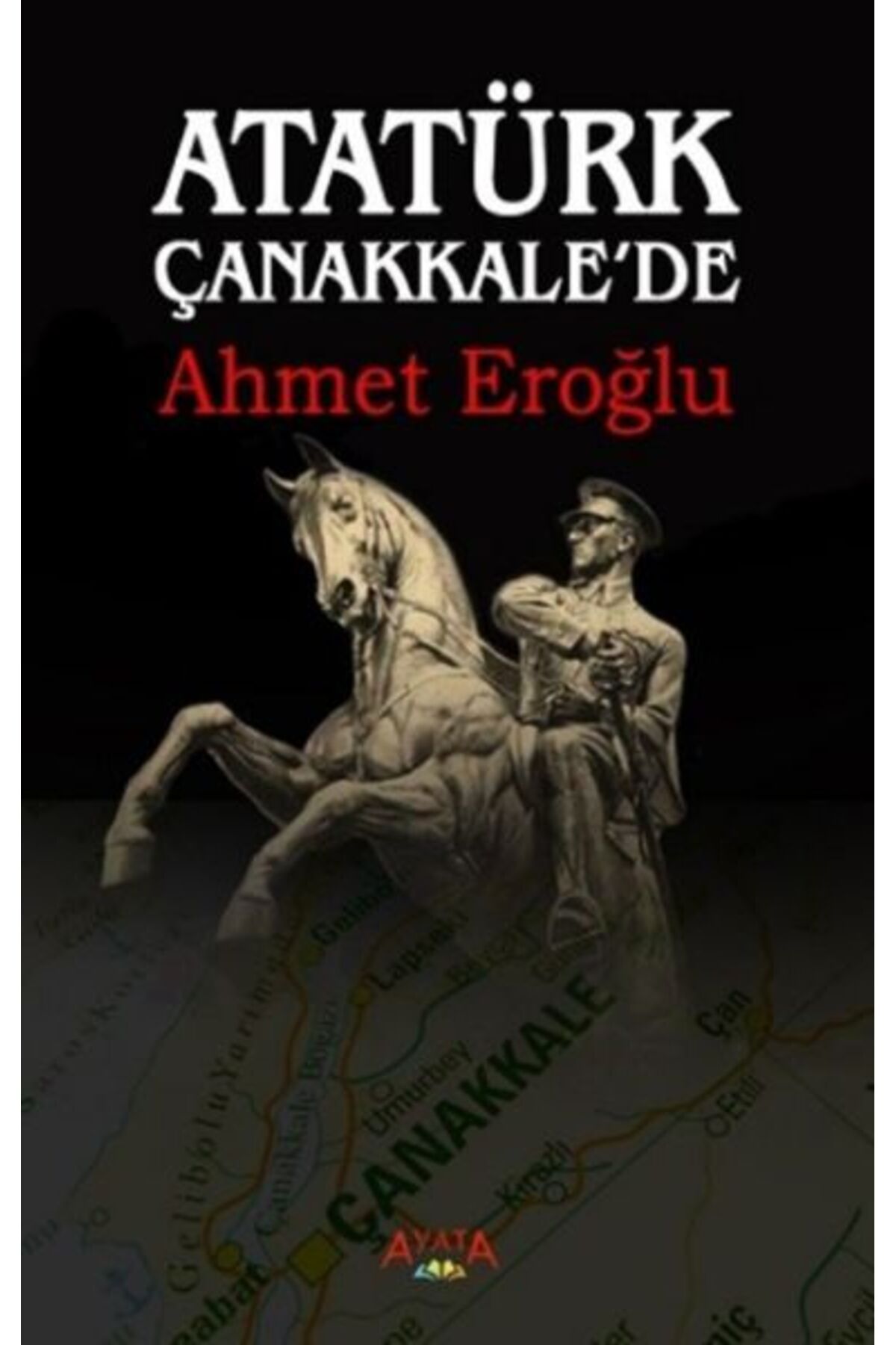 Ayata Kitap Atatürk Çanakkale'de