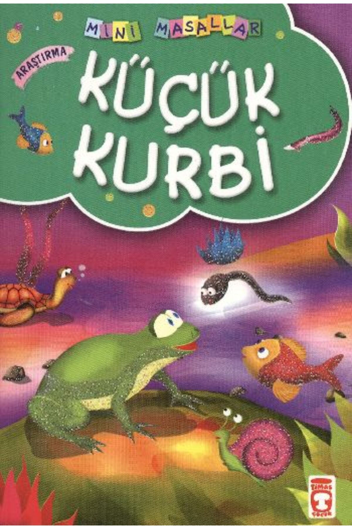 Destek Yayınları Küçük Kurbi / Mini Masallar