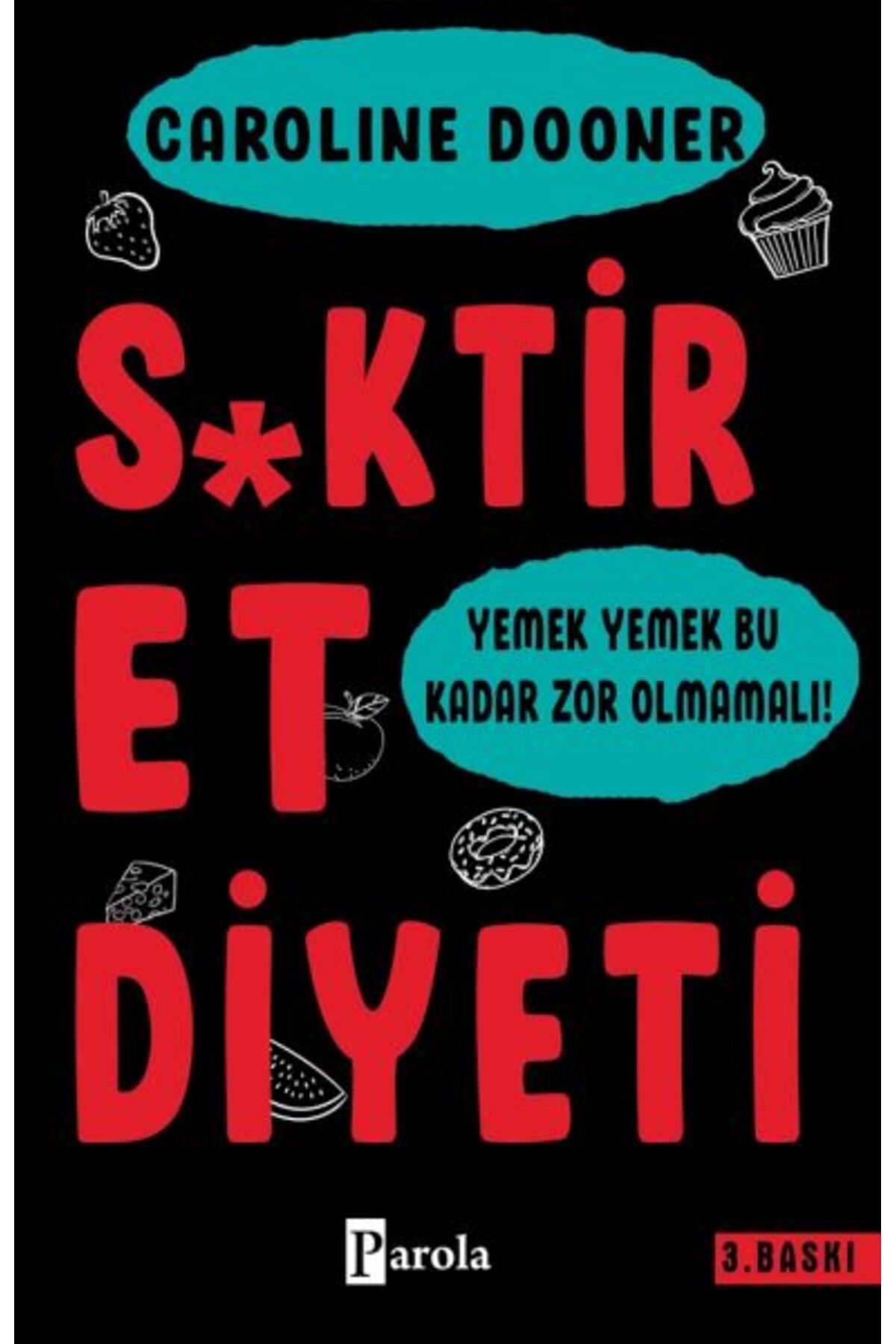 Destek Yayınları S*ktir Et Diyeti