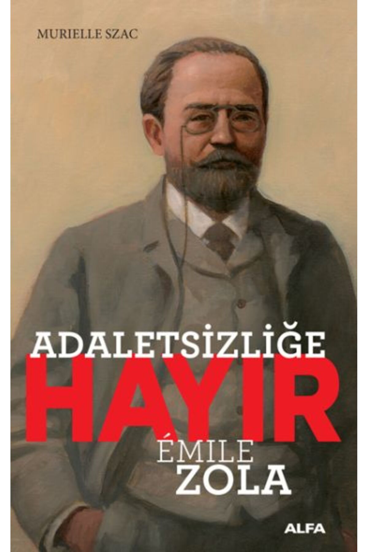 Destek Yayınları Adaletsizliğe Hayır - Emile Zola