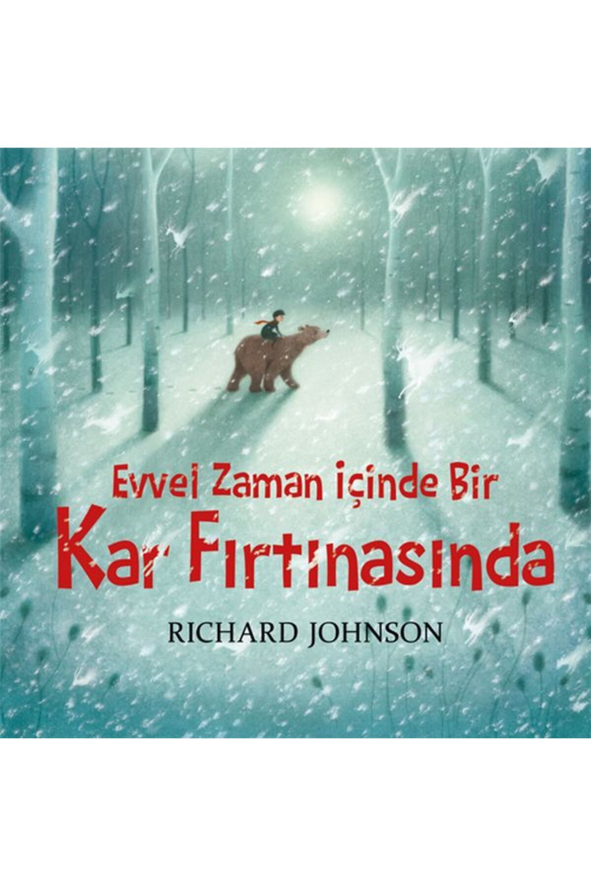 Destek Yayınları Evvel Zaman İçinde Bir Kar Fırtınasında