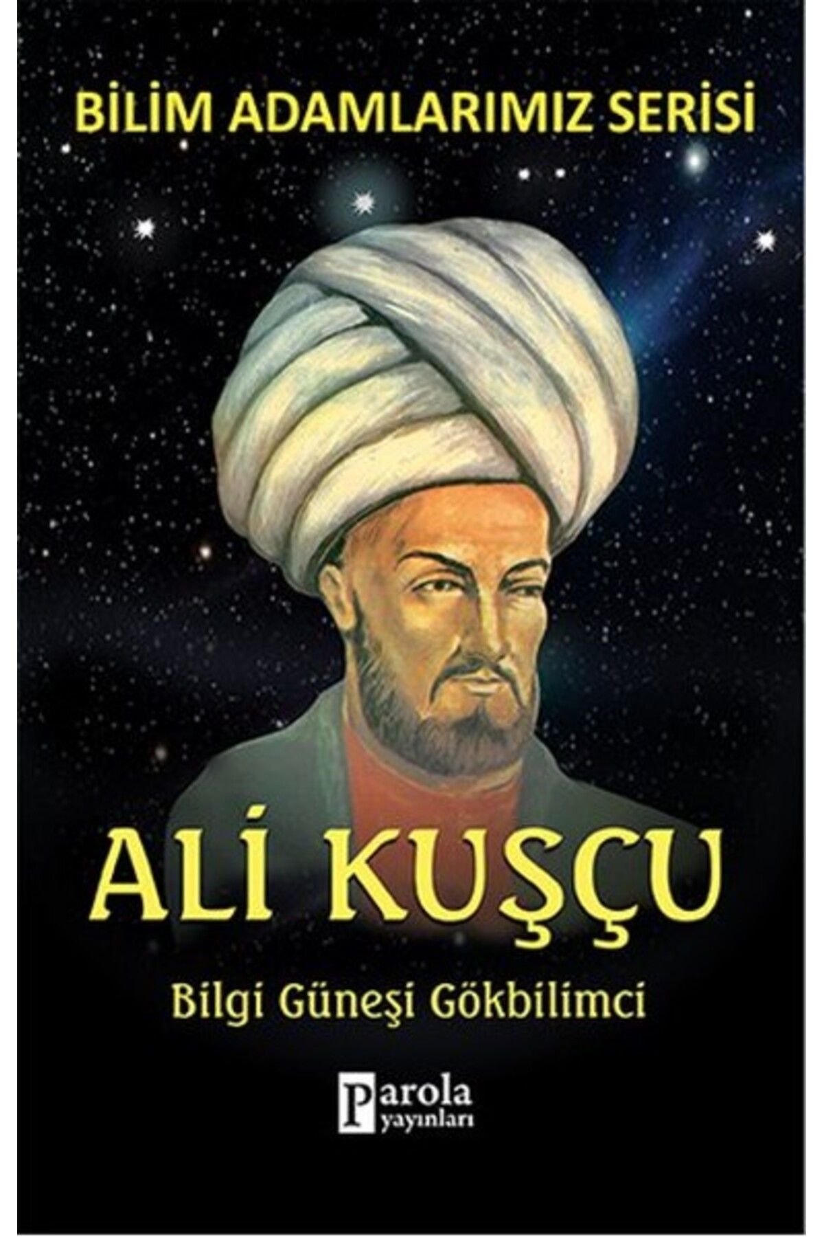 Türk Dil Kurumu Yayınları Bilim Adamlarımız Serisi - Ali Kuşçu