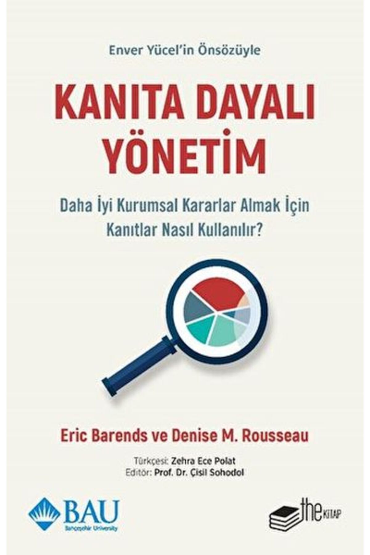 The Kitap Kanıta Dayalı Yönetim - Daha İyi Kurumsal Kararlar Almak için Kanıtlar Nasıl Kullanılır?