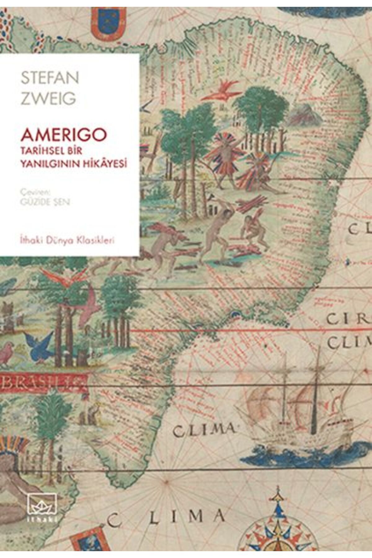 Destek Yayınları Amerigo: Tarihsel Bir Yanılgının Hikâyesi