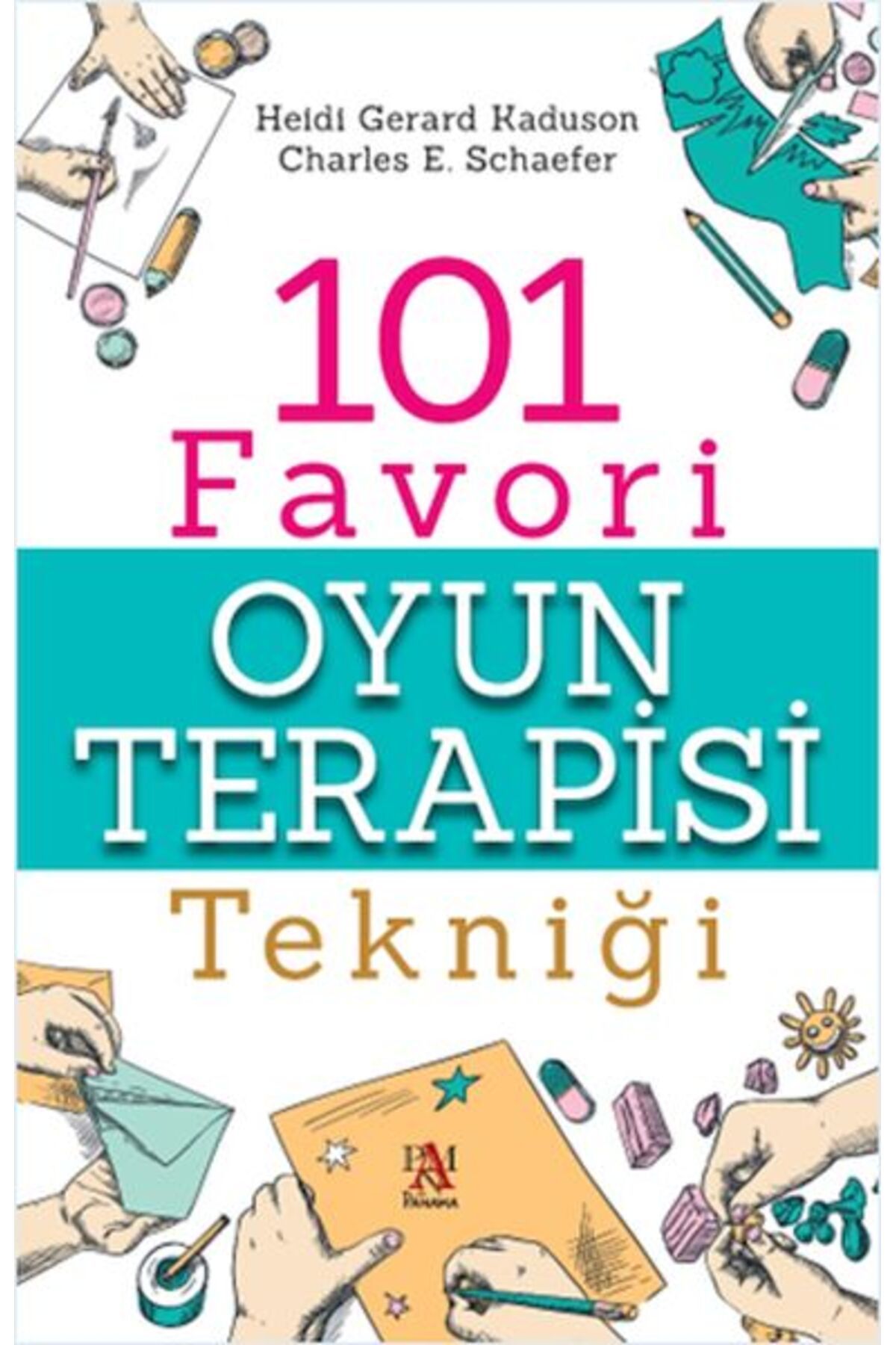 Destek Yayınları 101 Favori Oyun Terapisi Tekniği