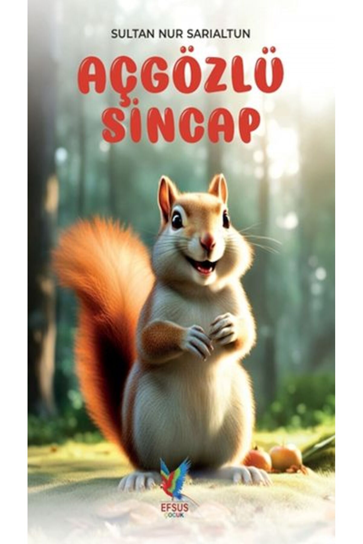 Destek Yayınları Aç Gözlü Sincap