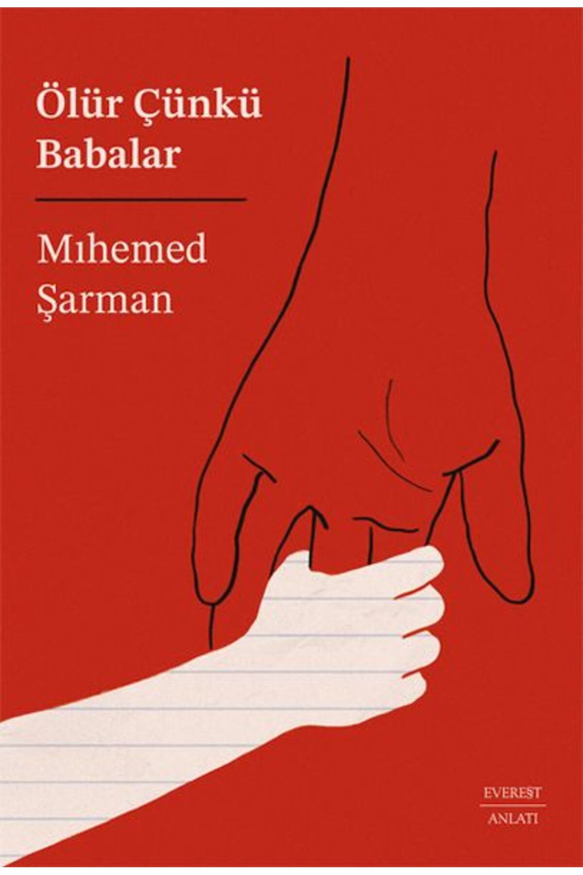 Destek Yayınları Ölür Çünkü Babalar