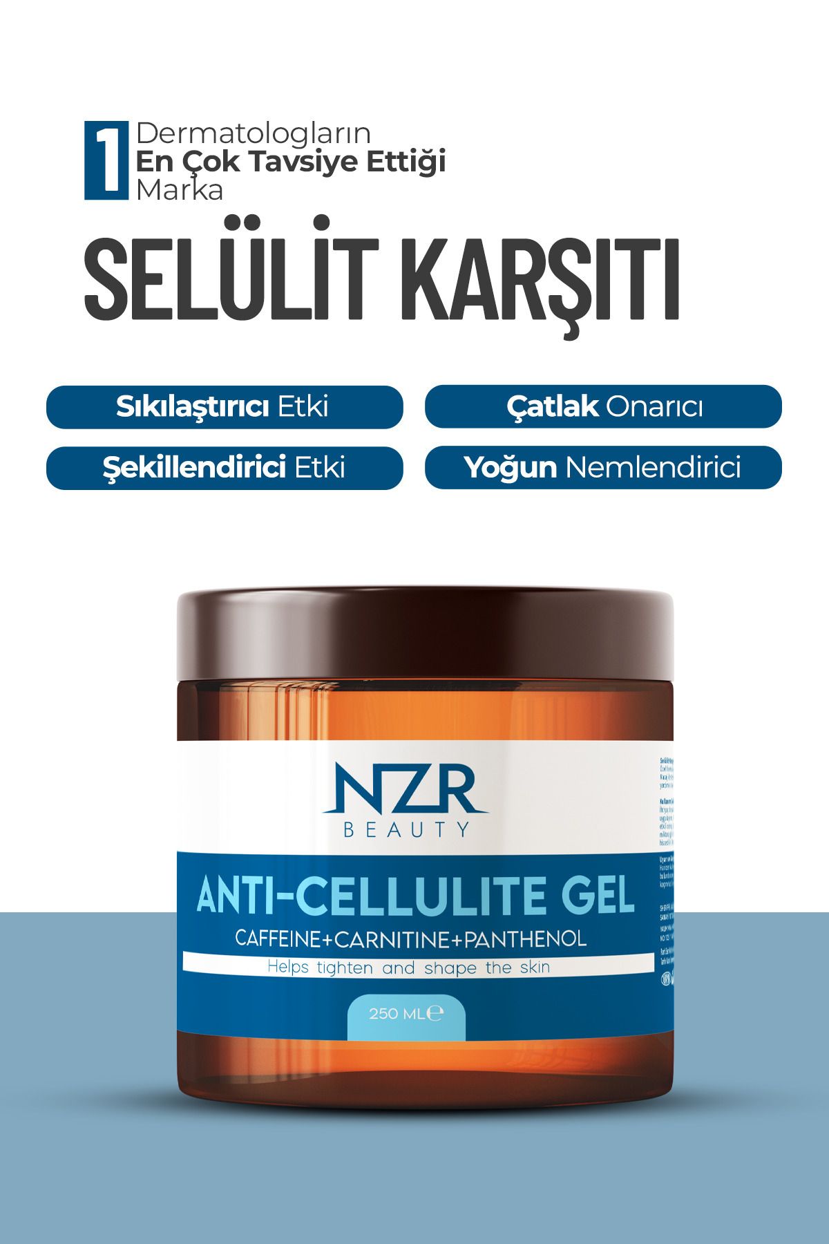 NZR BEAUTY İnceltici1 Sıkılaştırıcı Selülit Ve Çatlak Giderici Jel 250 ml