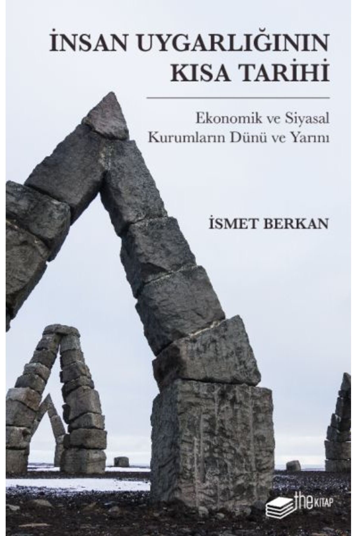 The Kitap İnsan Uygarlığının Kısa Tarihi: Ekonomik ve Siyasal Kurumların Dünü ve Yarını
