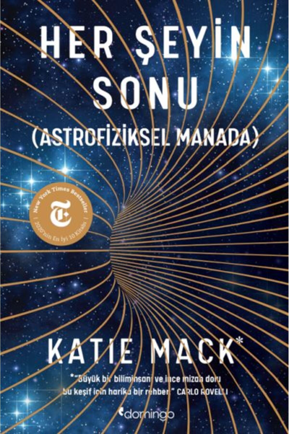 Destek Yayınları Her Şeyin Sonu (Astrofiziksel Manada)