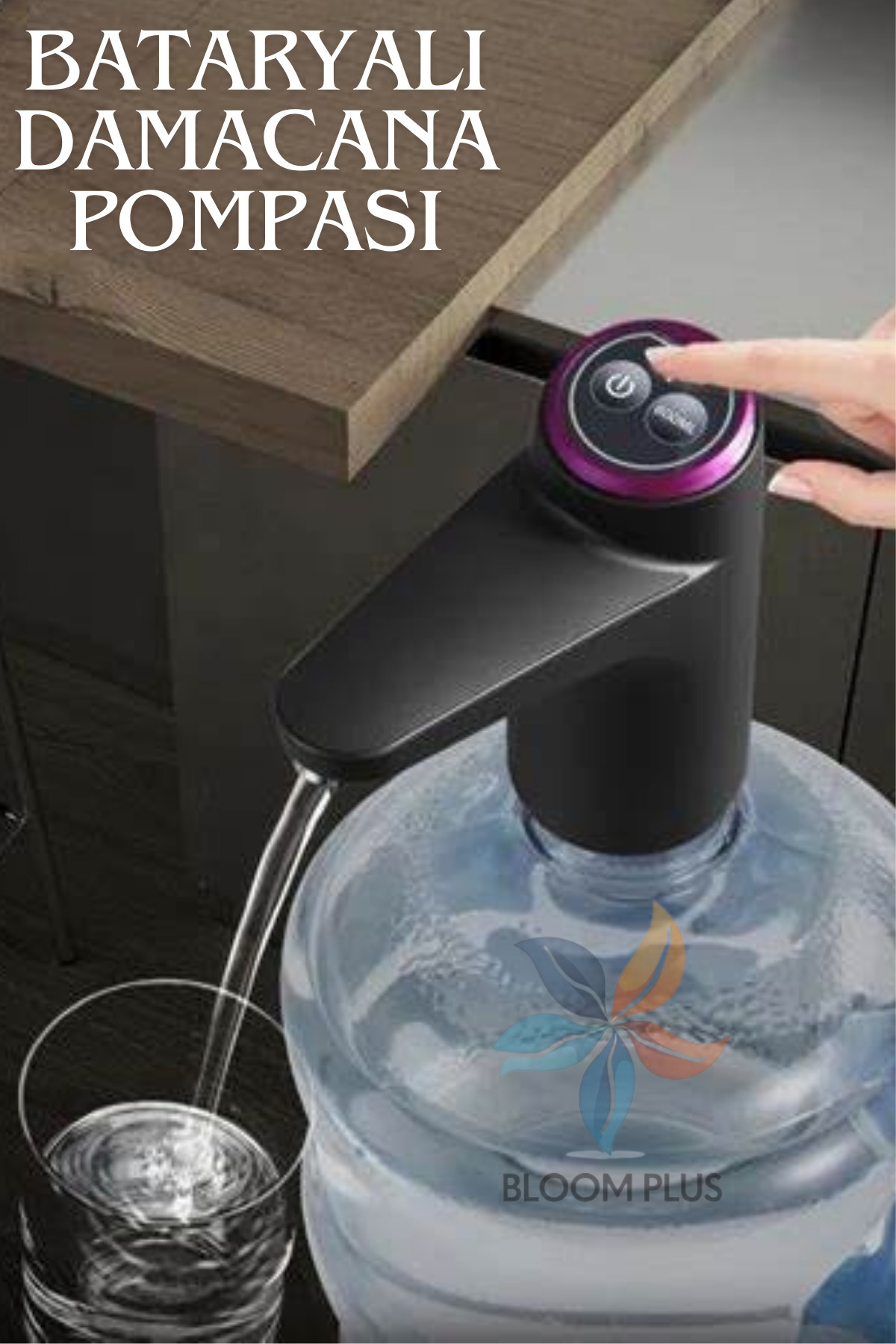 bloomplus Ev Ve Ofislerde Kullanılabilir Bataryalı Otamatik Su Damacana Pompası