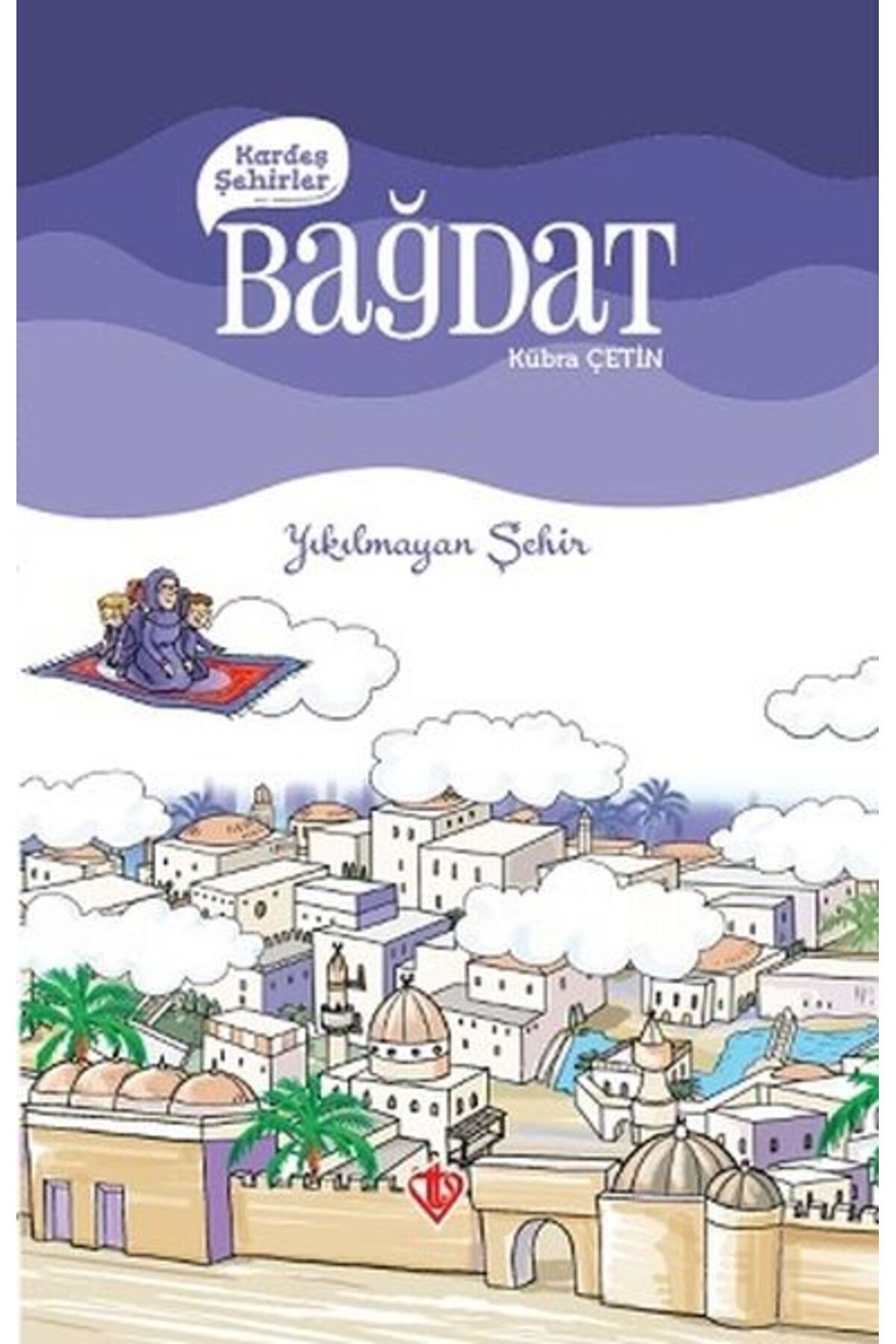 Türkiye Diyanet Vakfı Yayınları Kardeş Şehirler Bağdat