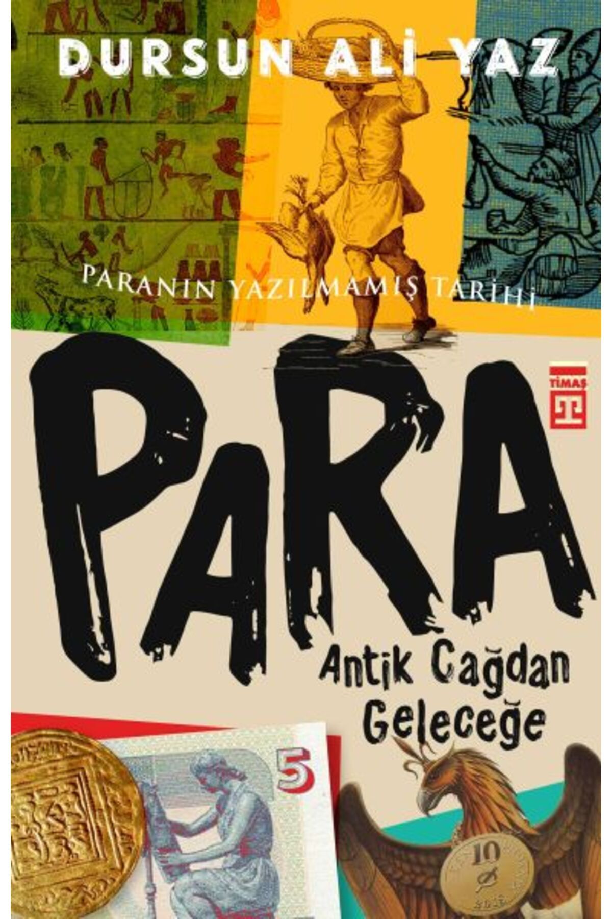 Timaş Yayınları Para - Antik Çağdan Geleceğe