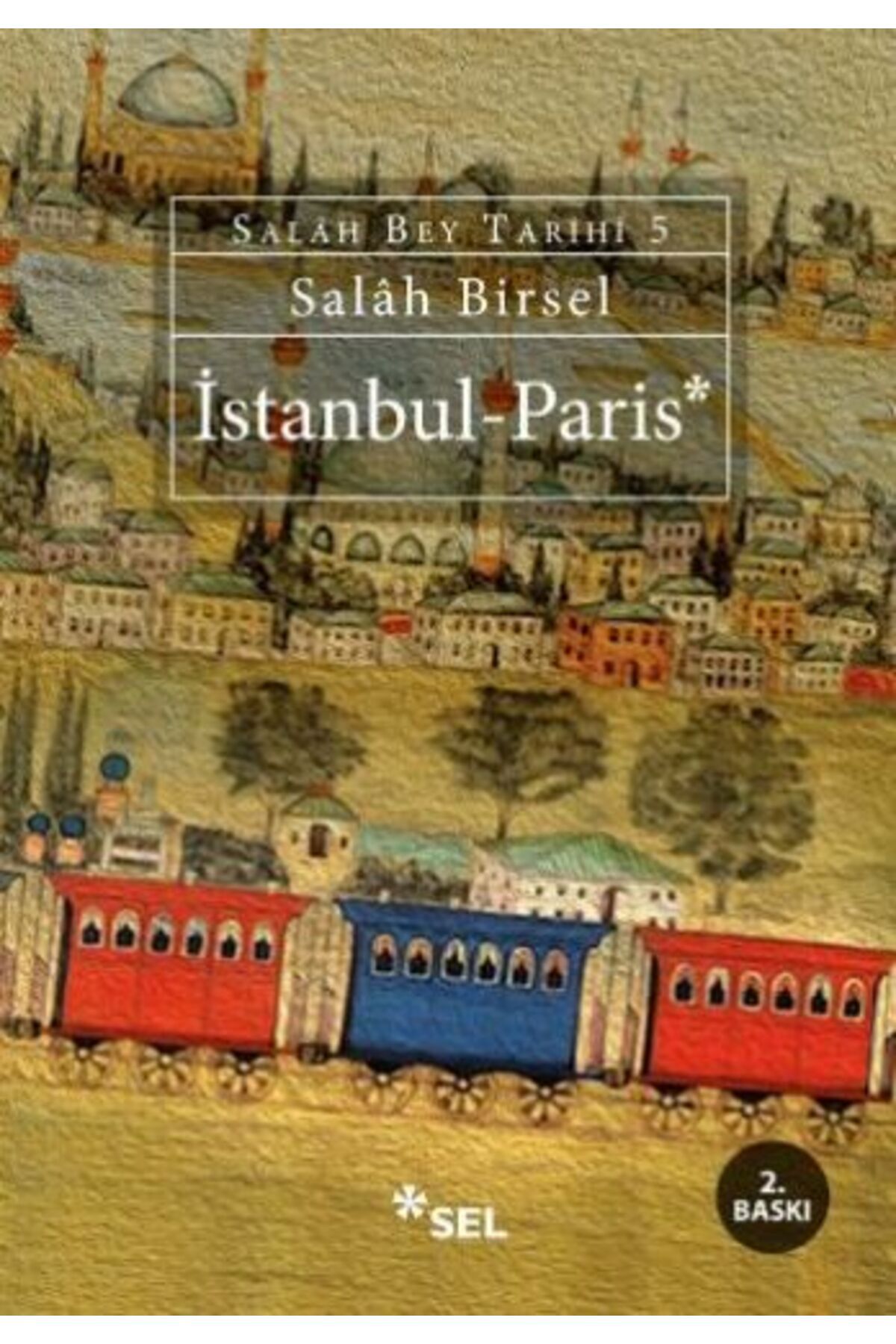 Sel Yayıncılık İstanbul - Paris - Salah Bey Tarihi 5