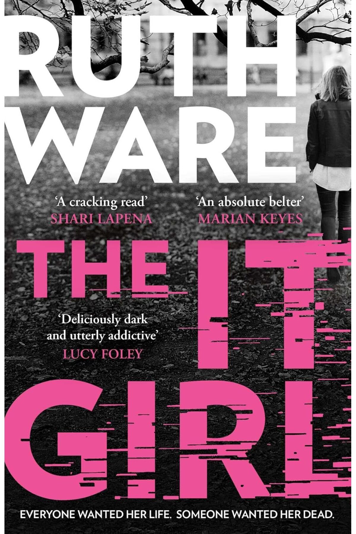 Penguin Books The It Girl: The Deliciously Dark Thriller From The Global Bestseller - Ruth Ware