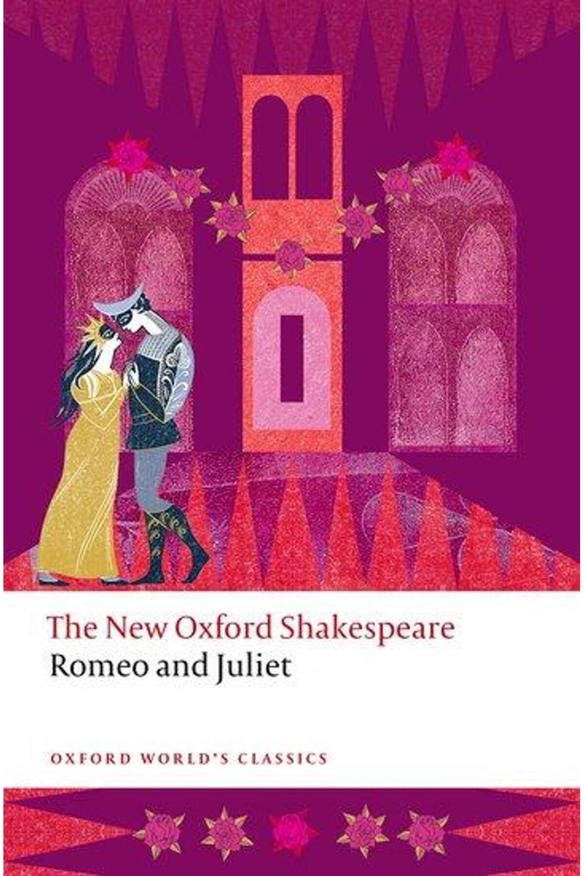 OXFORD UNIVERSITY PRESS Romeo and Juliet
The New Oxford Shakespeare
- Oxford World's Classics