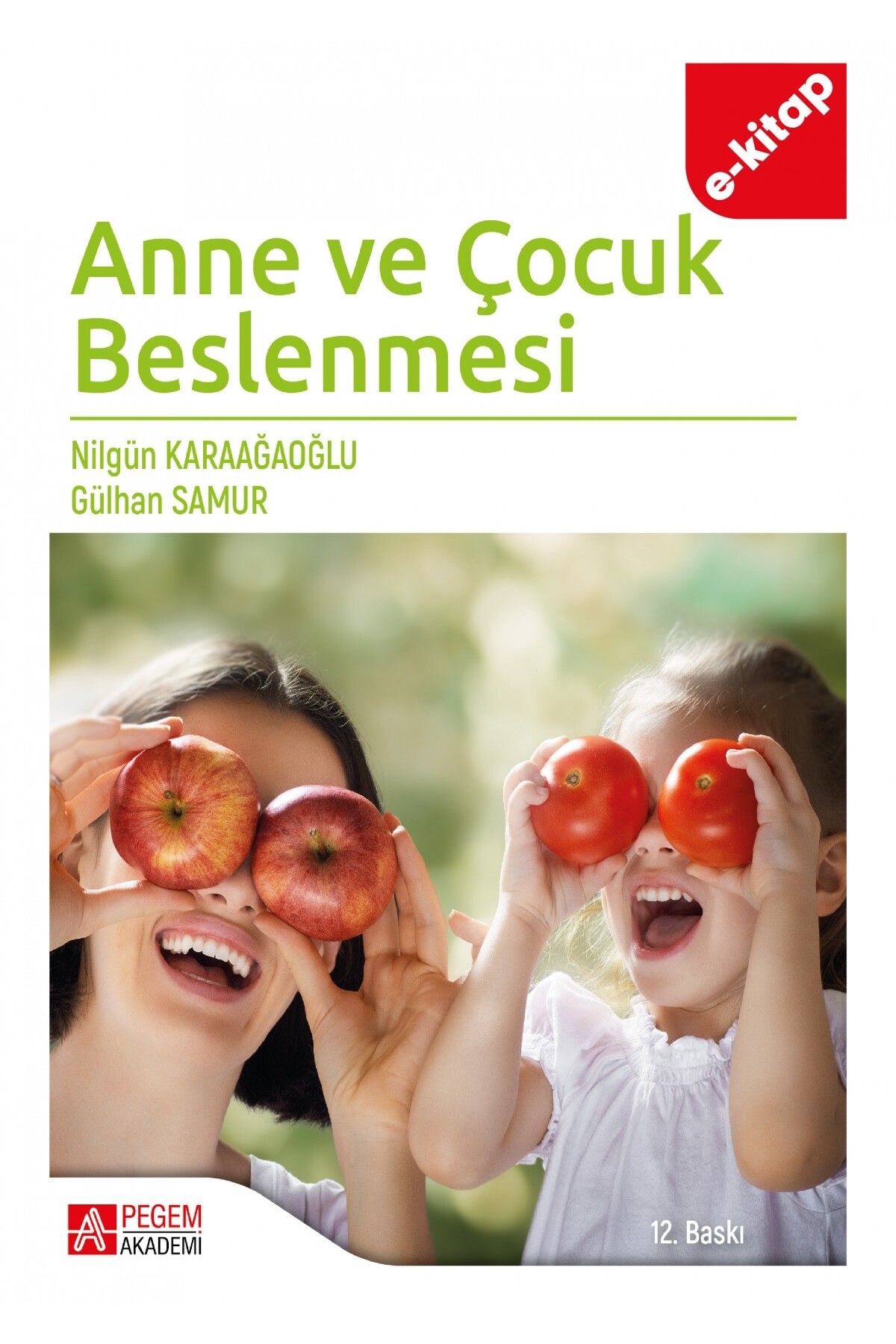 Pegem Akademi Yayıncılık Anne Ve Çocuk Beslenmesi (E-KİTAP)