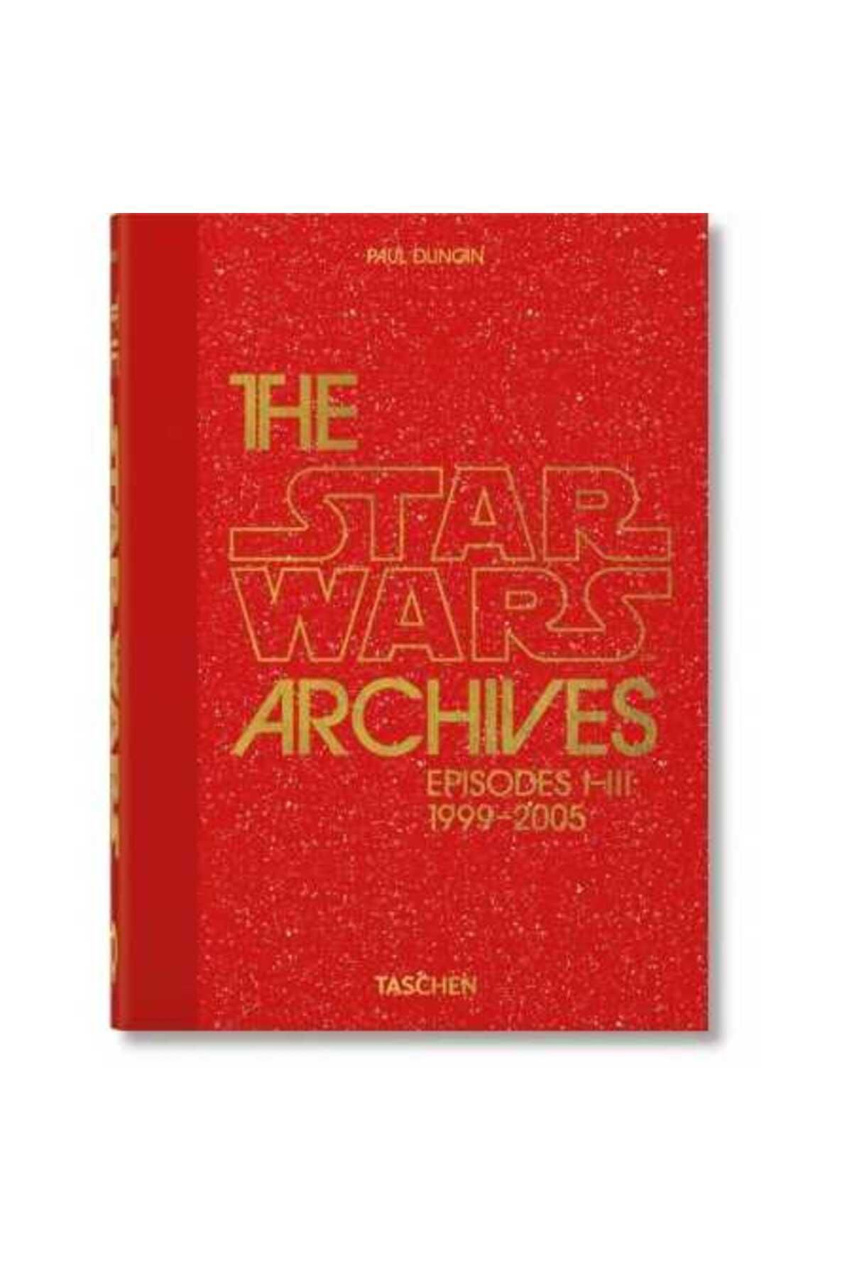 Taschen The Star Wars Archives. 1999–2005. 40th Ed.