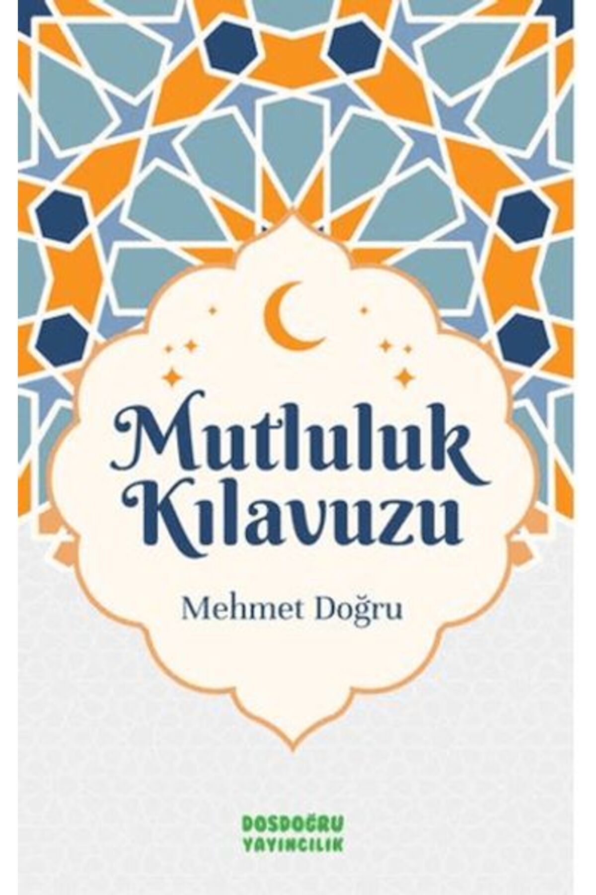 Dosdoğru Yayıncılık Mutluluk Kılavuzu