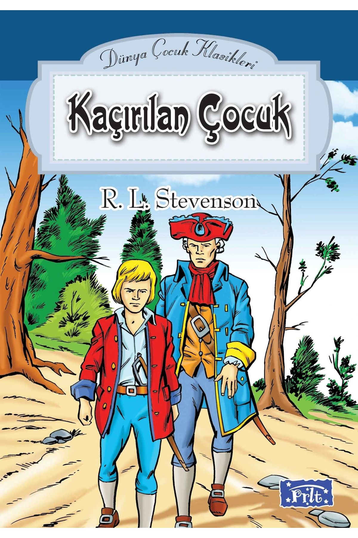 Parıltı Yayınları Dünya Çocuk Klasikler Dizisi Kaçırılan Çocuk Roman