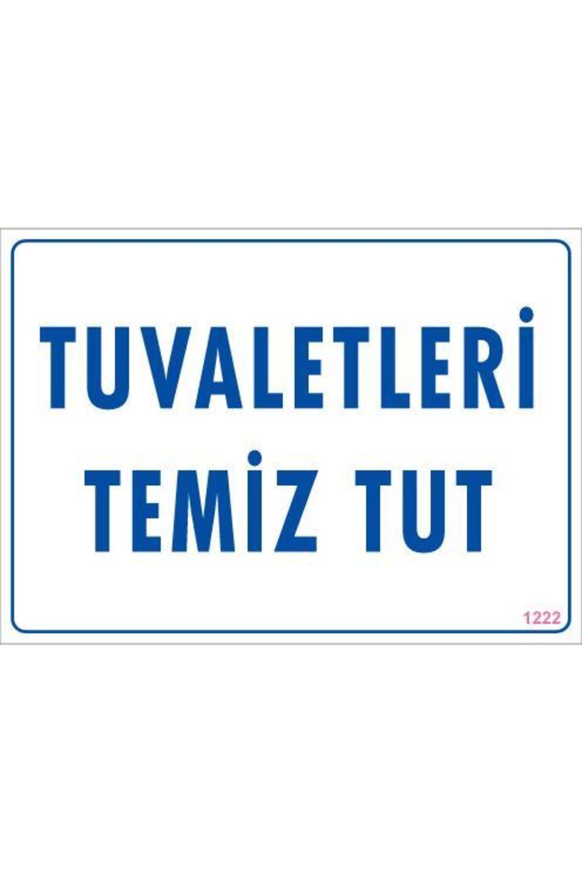 Astra Market Tuvaletleri Temiz Tut Uyarı Levhası 25x35 KOD: 1222