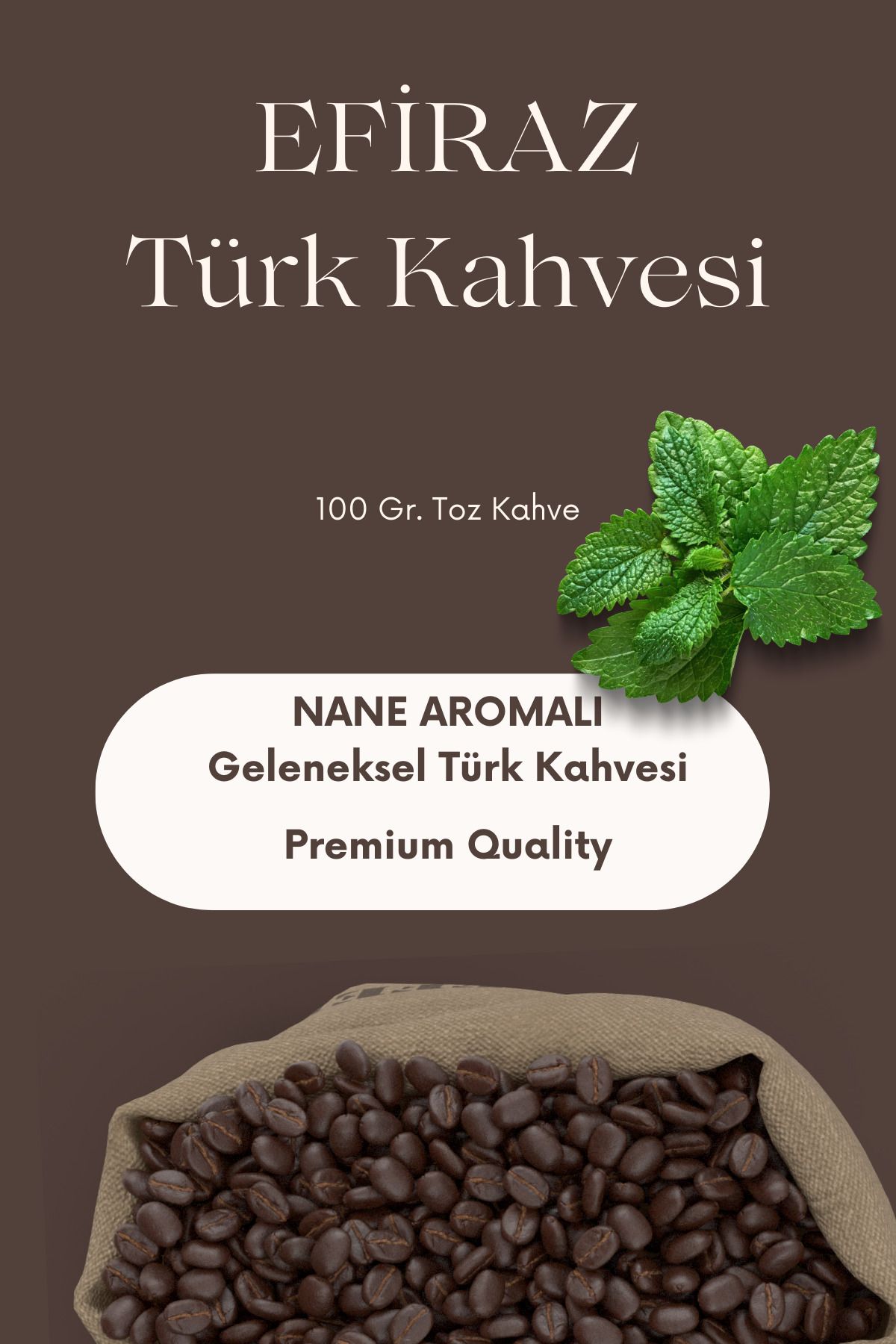 EFİRAZ NANE AROMALI TÜRK KAHVESİ 100 Gr.