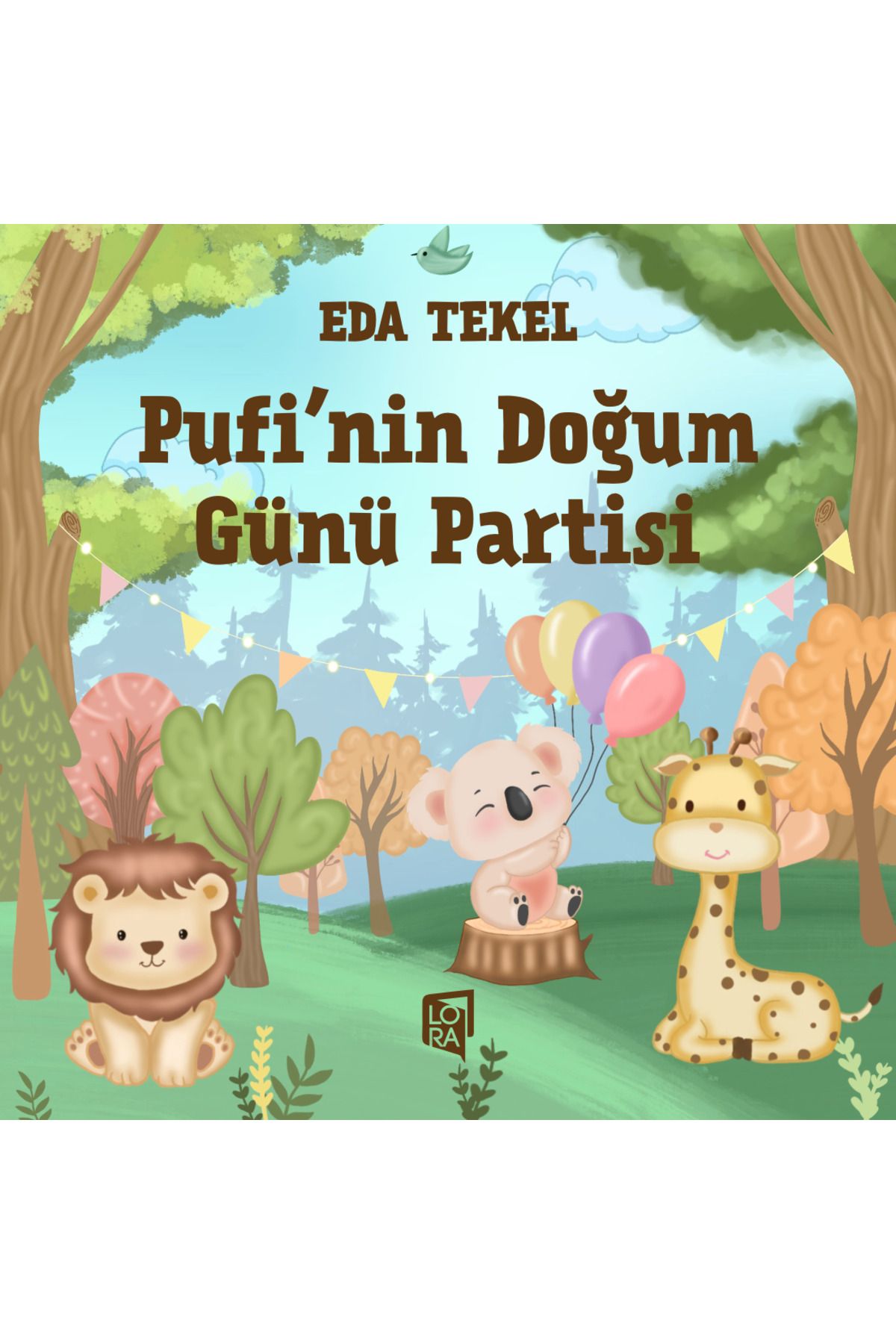 Lora Yayıncılık Eda Tekel - Pufi'nin Doğum Günü Partisi