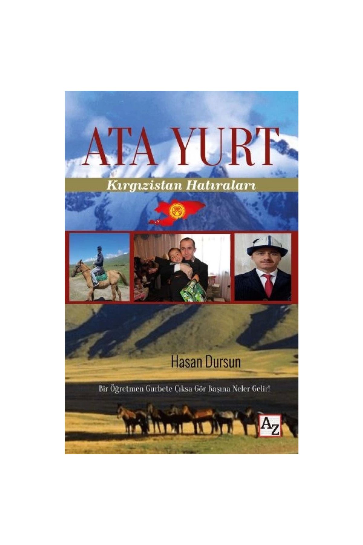 Az Kitap Ata Yurt - Kırgızistan Hatıraları