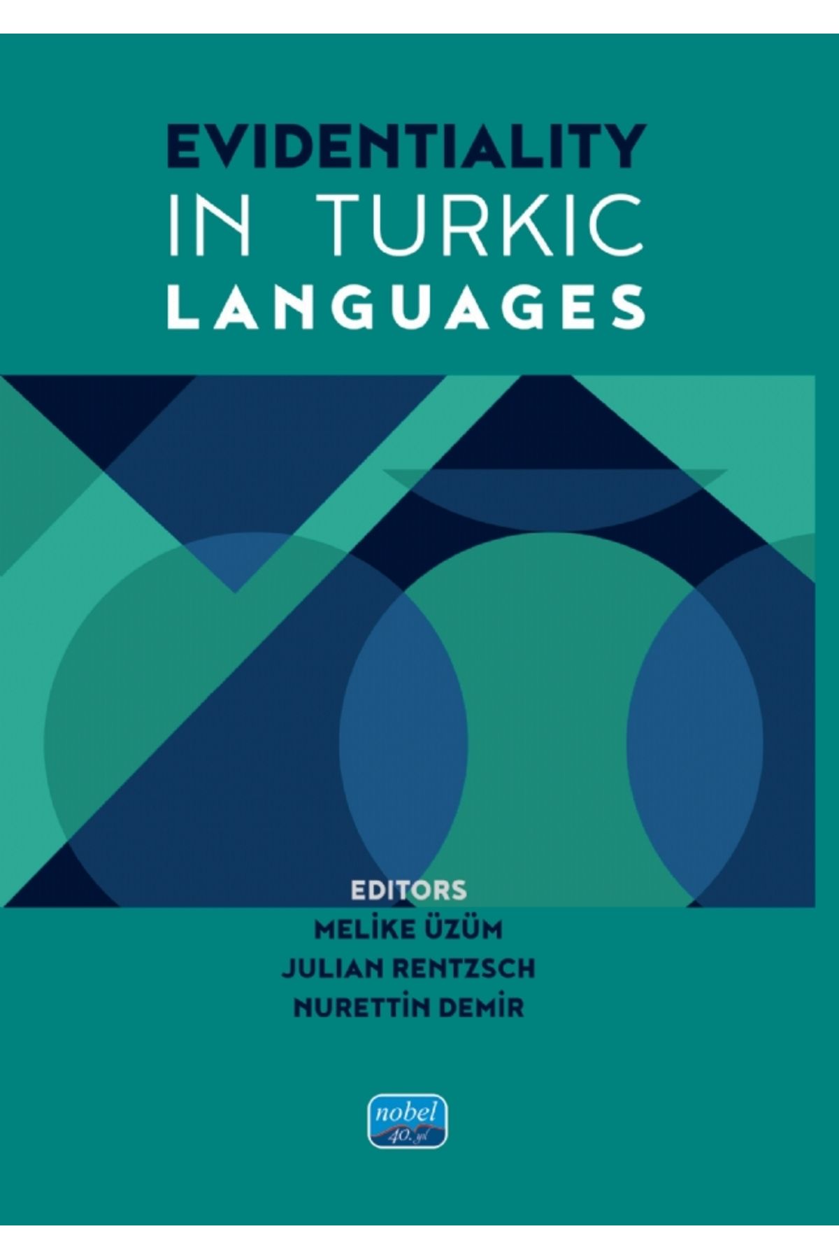 Nobel Akademik Yayıncılık Evidentiality in Turkic Languages