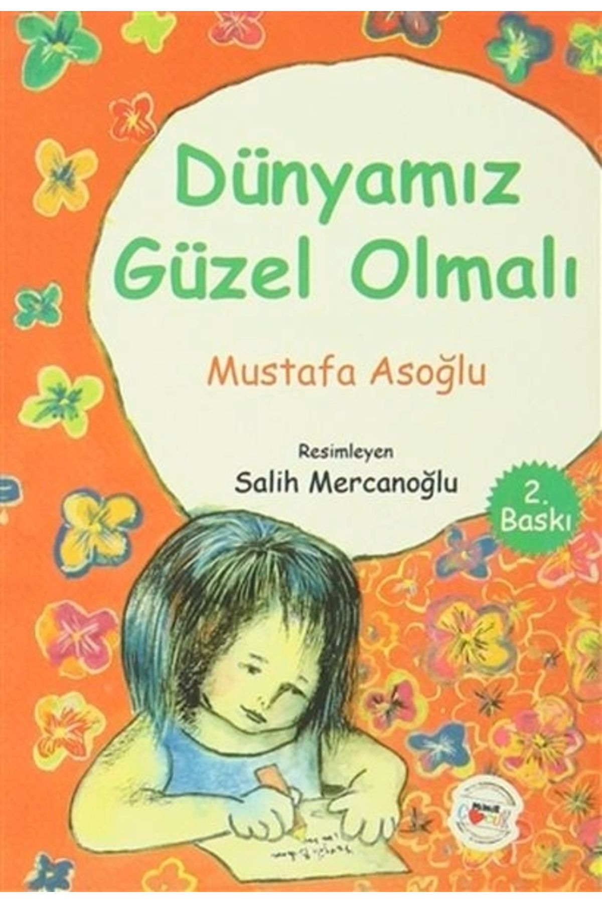 Mühür Kitaplığı Dünyamız Güzel Olmalı