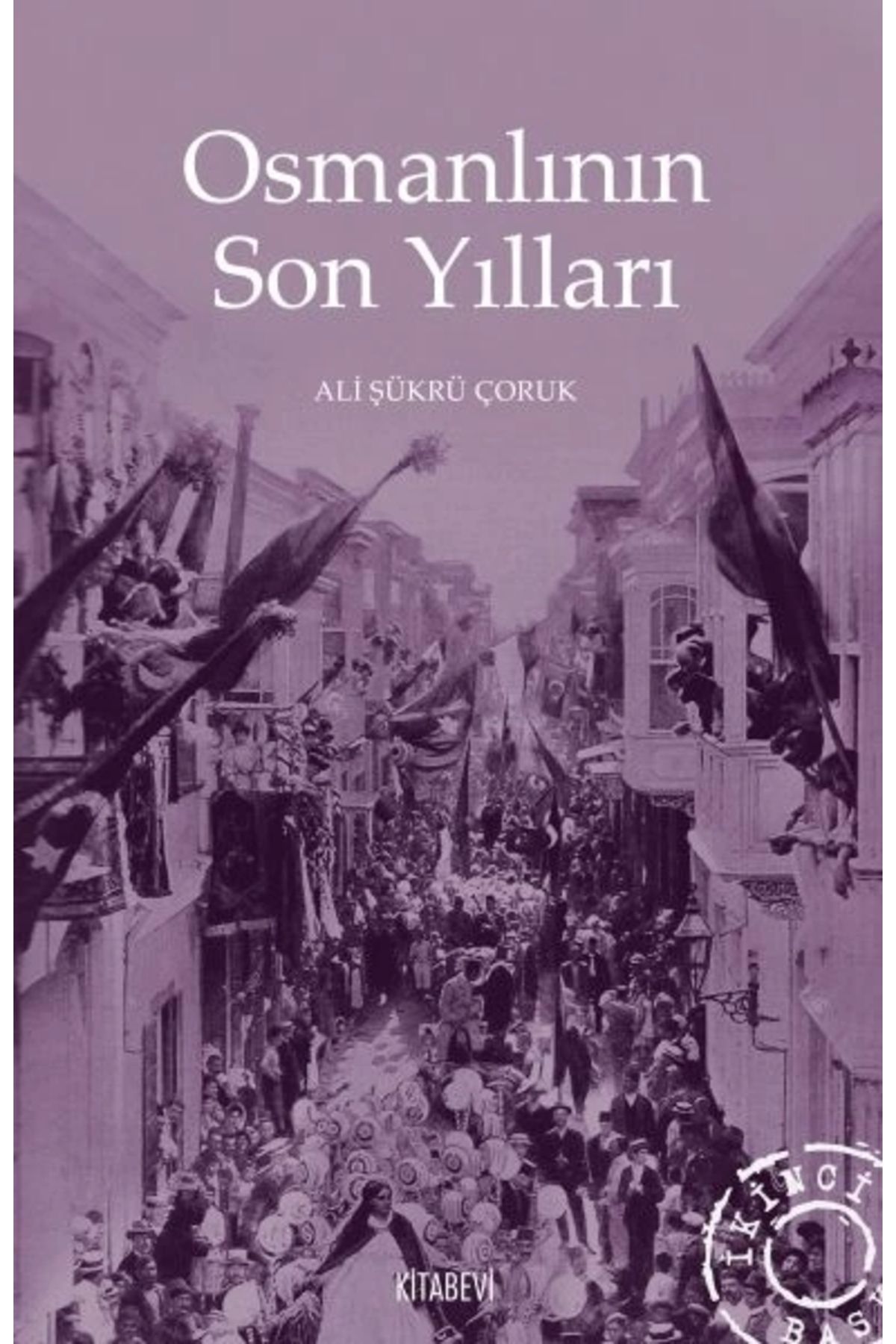 Kitabevi Yayınları Osmanlının Son Yılları