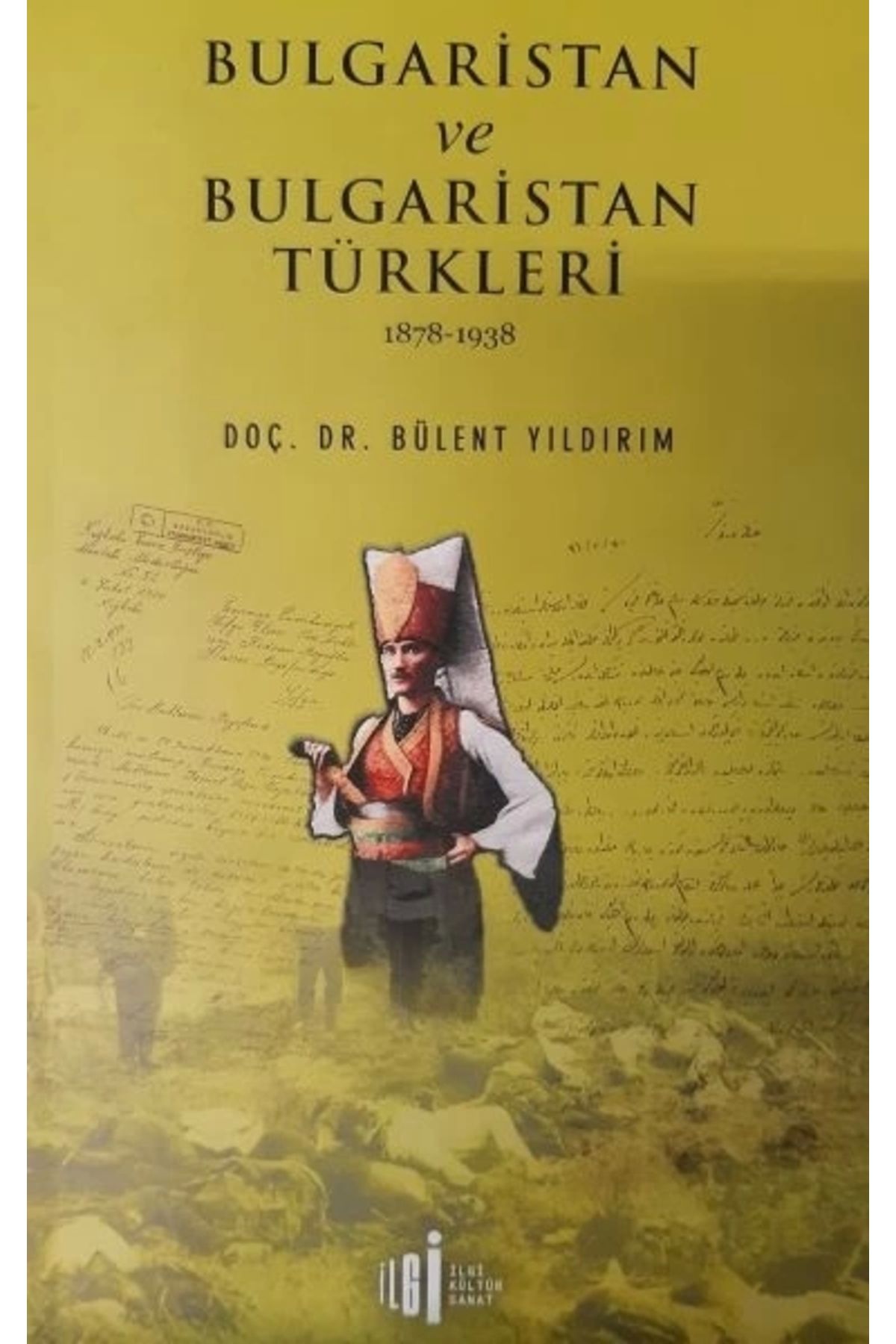 İlgi Kültür Sanat Yayıncılık Bulgaristan ve Bulgaristan Türkleri