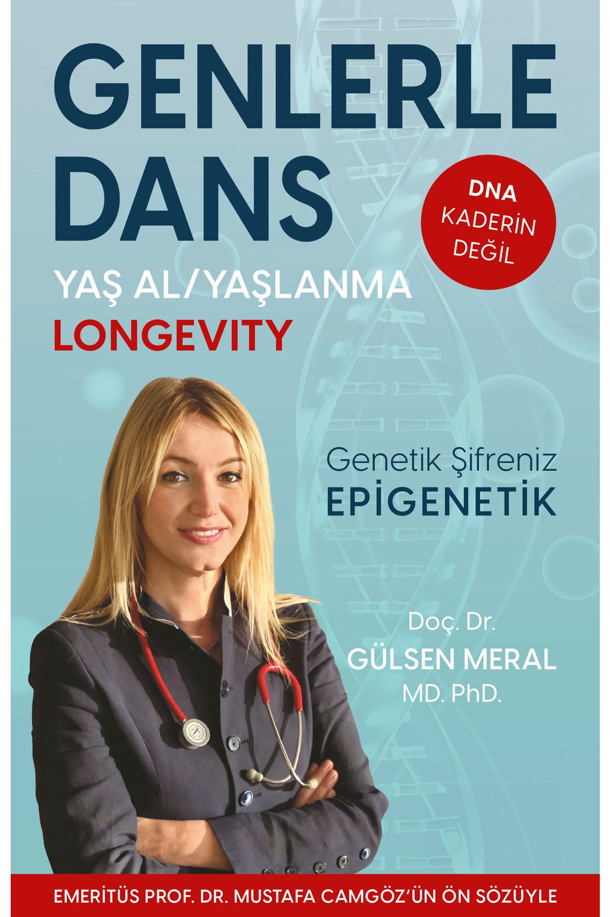 Halk Kitabevi Genlerle Dans - DNA Kaderin Değil - Yaş Al Yaşlanma - Genetik Şifreniz Epigenetik - Gülsen Meral