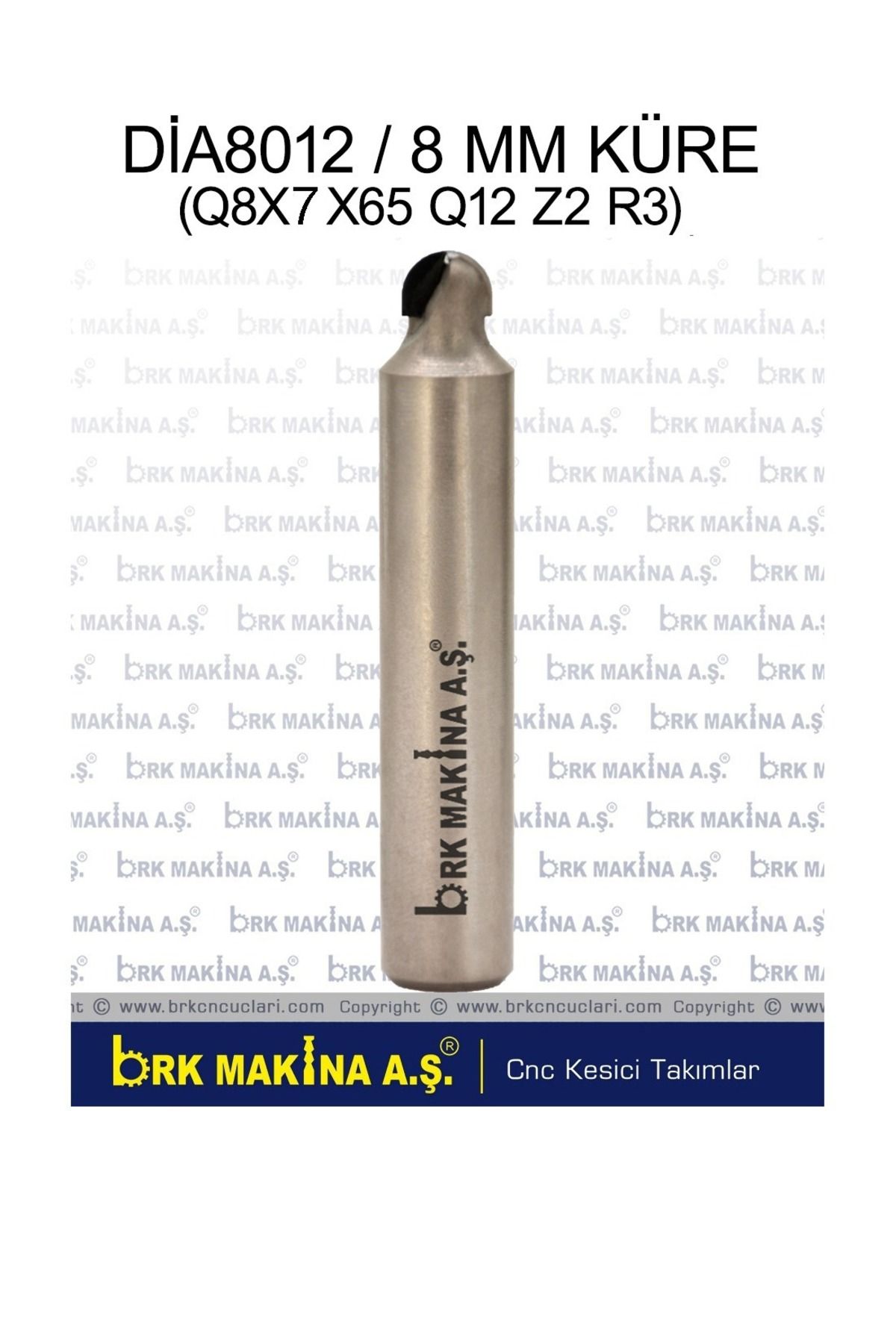 BRK 8 MM DİA KÜRE FREZE