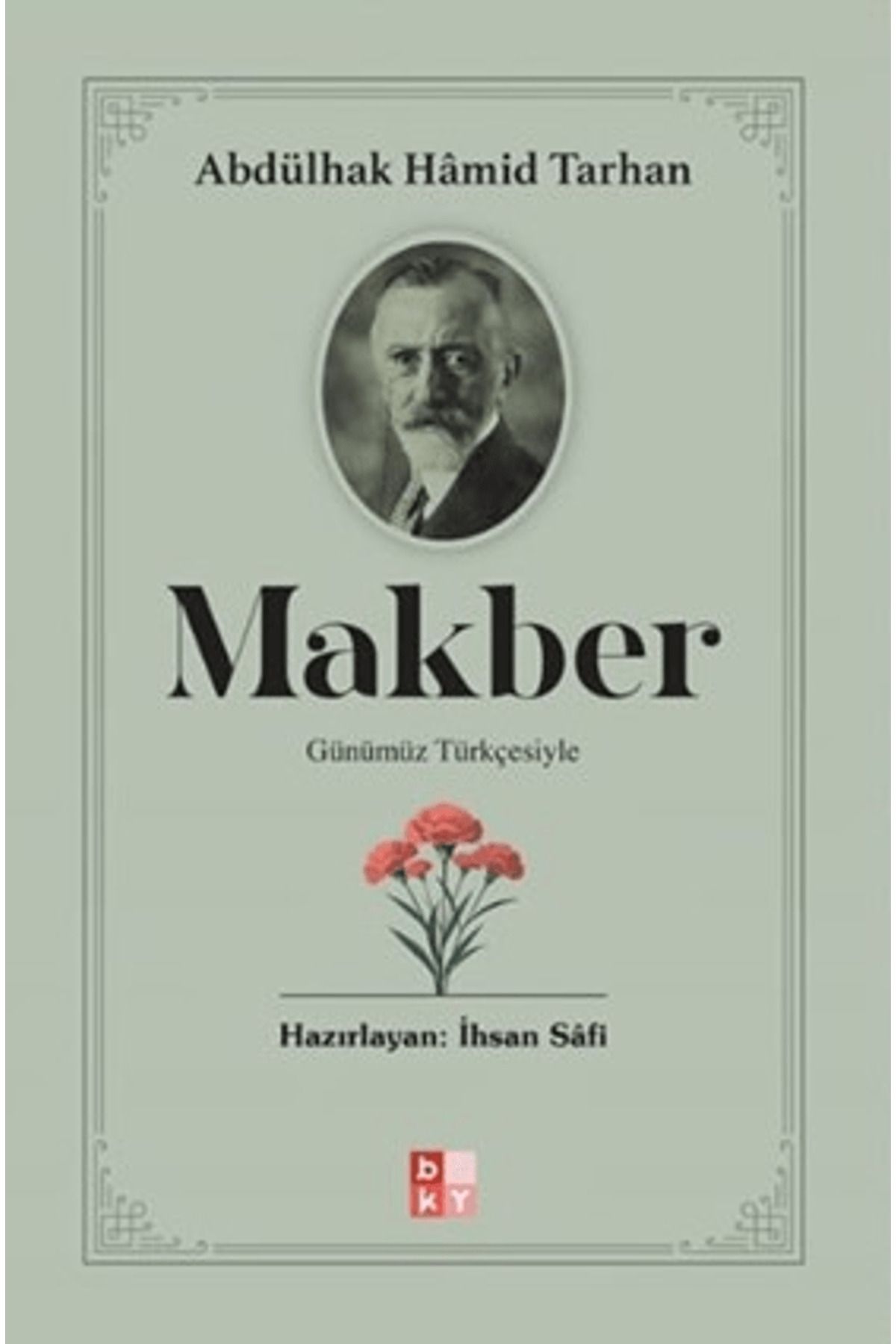 Babıali Kültür Yayıncılığı Makber / Abdülhak Hamid Tarhan / Babıali Kültür Yayıncılığı / 9786256572249