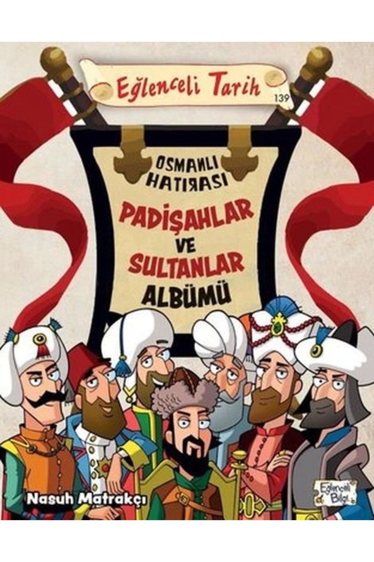 Eğlenceli Bilgi Padişahlar ve Sultanlar Albümü