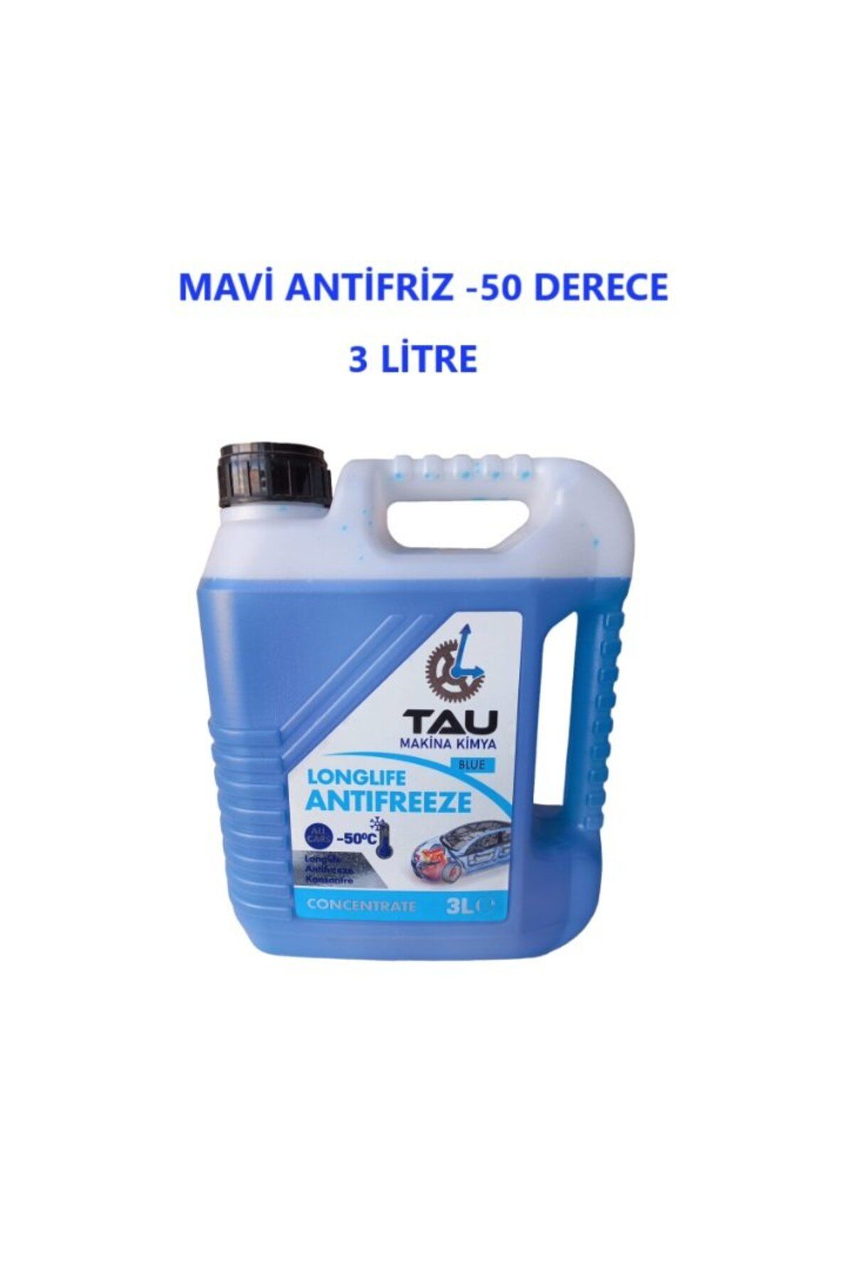 TAU ANTİFRİZ MAVİ -50 3 litre DERECE (KOLİ 6 ADET)