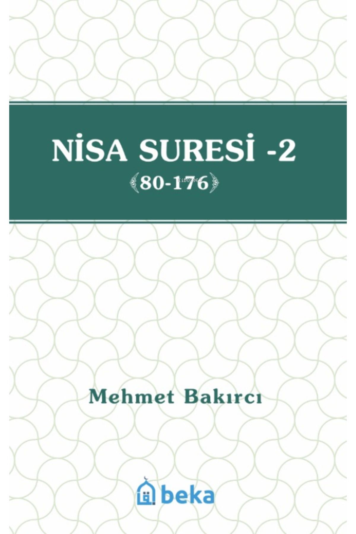 Beka Yayınları Nisa Suresi Tefsiri 2  (80-176)