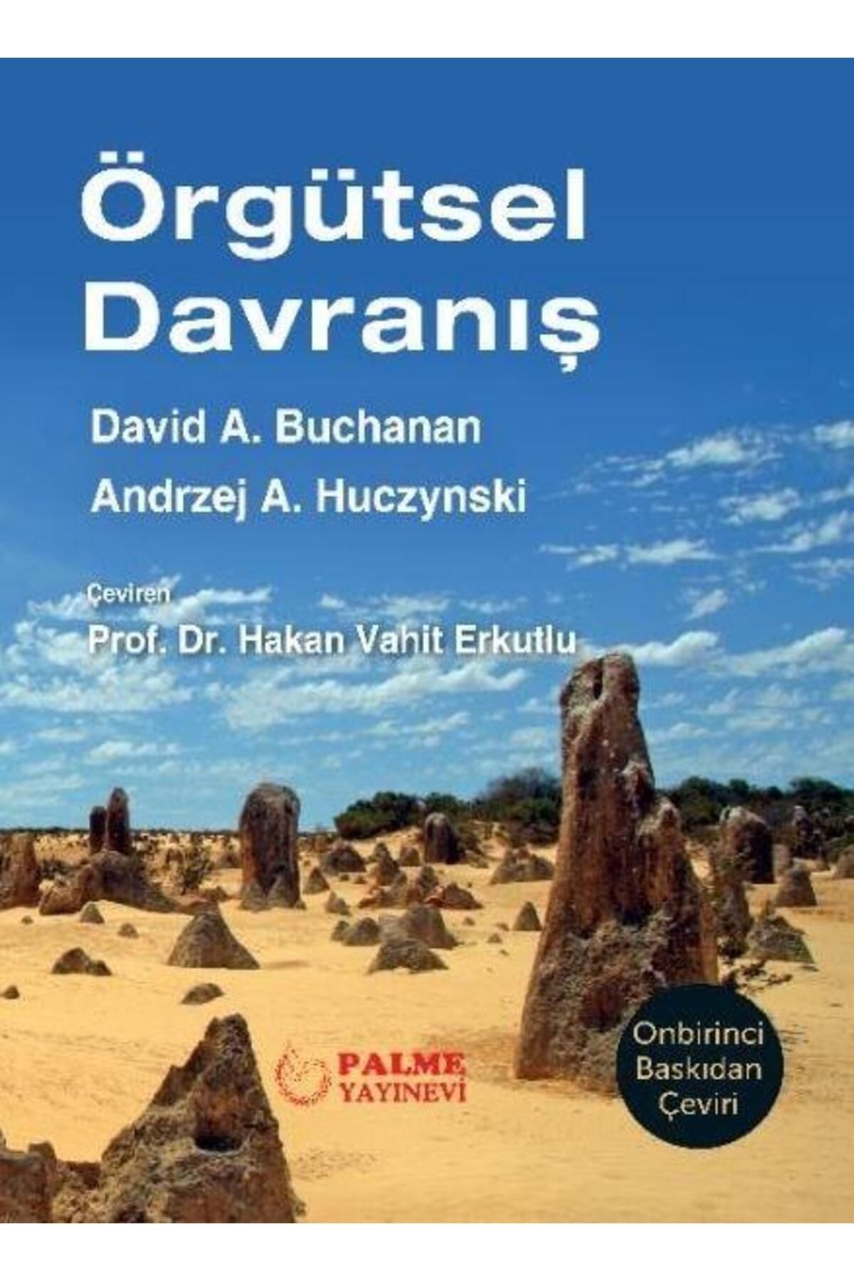 Palme Yayınevi ÖRGÜTSEL DAVRANIŞ (DAVİD A.BUCHANAN) (PALME)