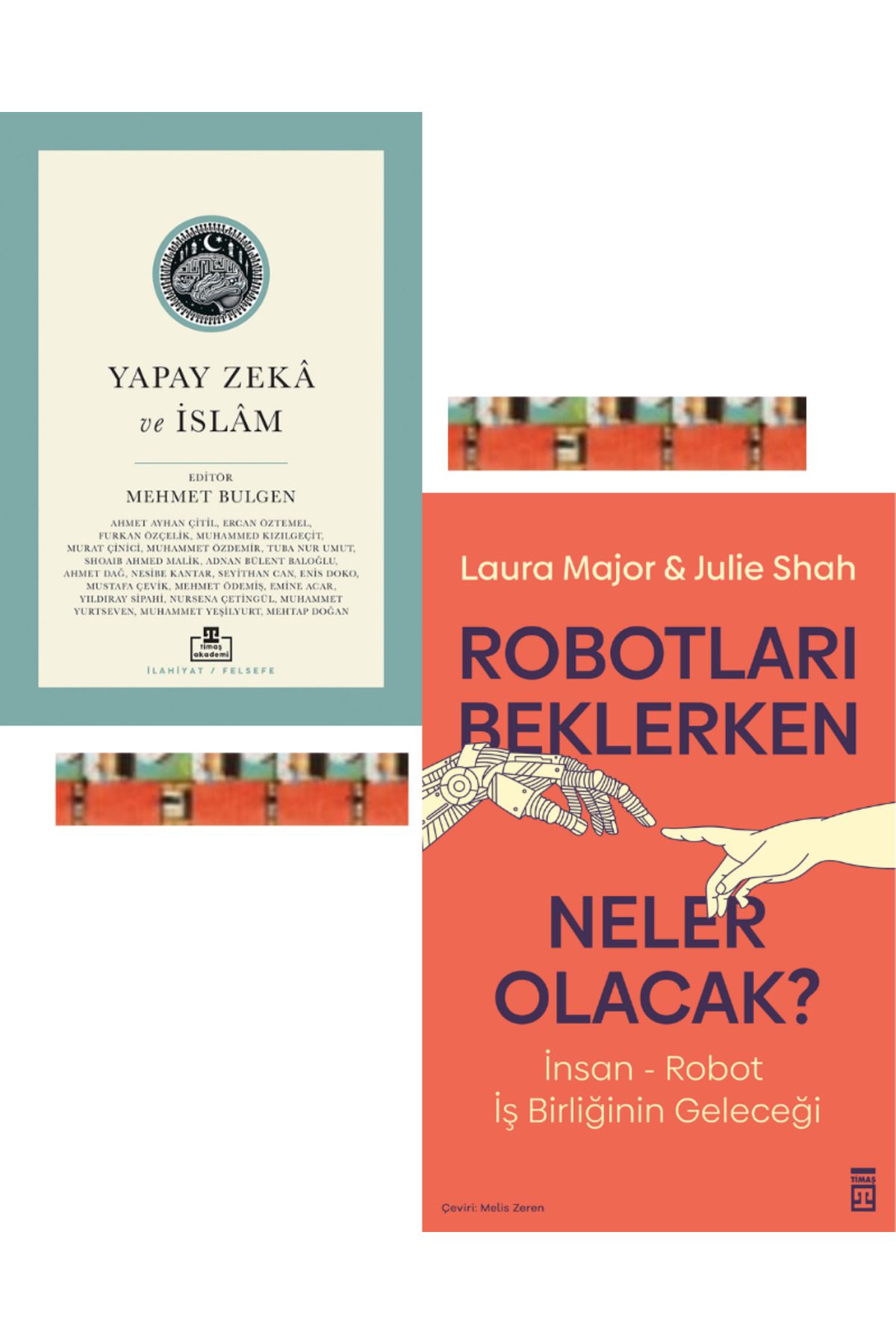 Timaş Yayınları Yapay Zeka ve İslam, Robotları Beklerken Neler Olacak (2kitap)