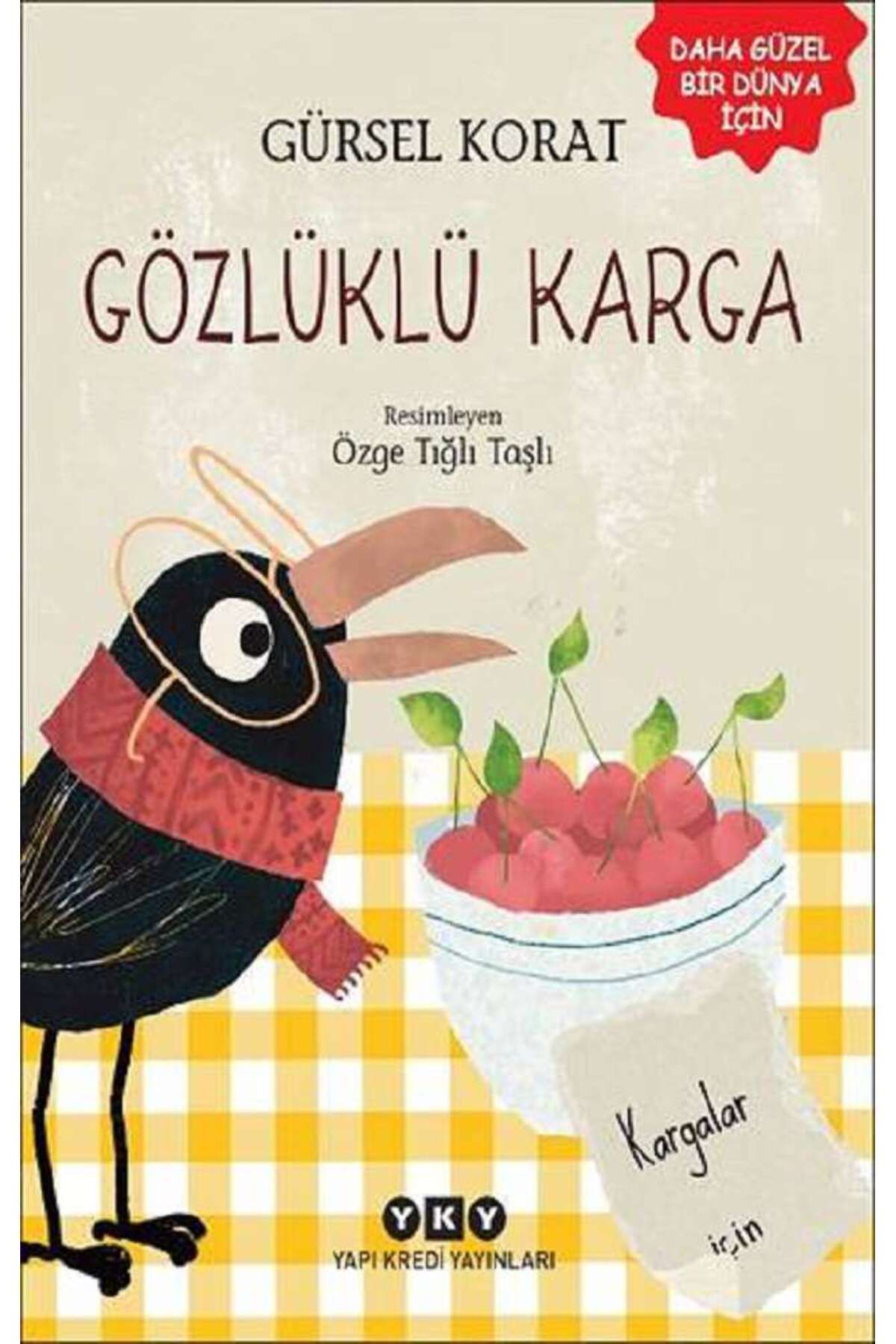 Yapı Kredi Yayınları Gözlüklü Karga