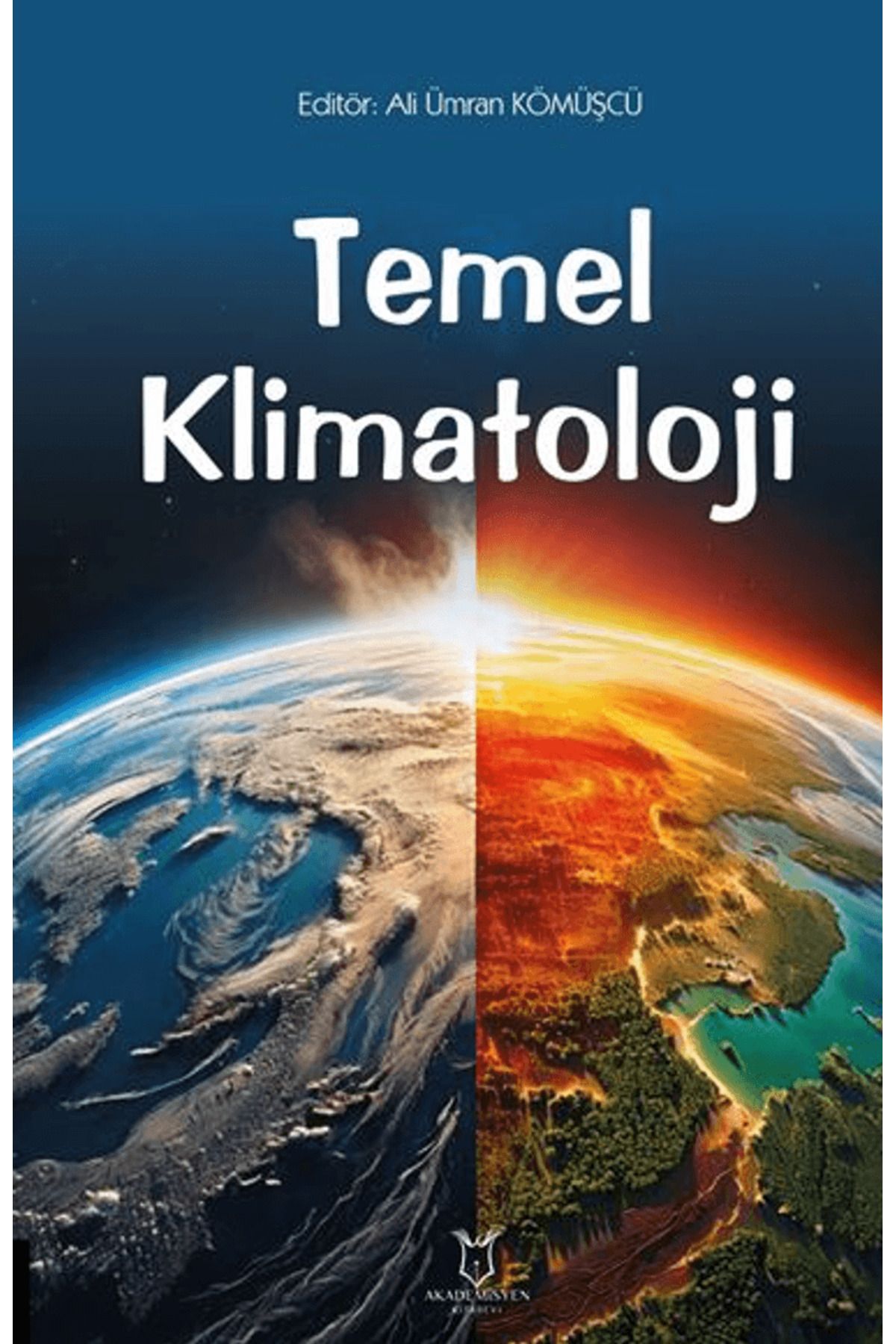 Akademisyen Kitabevi Temel Klimatoloji / Kolektif / Akademisyen Kitabevi / 9786253752163