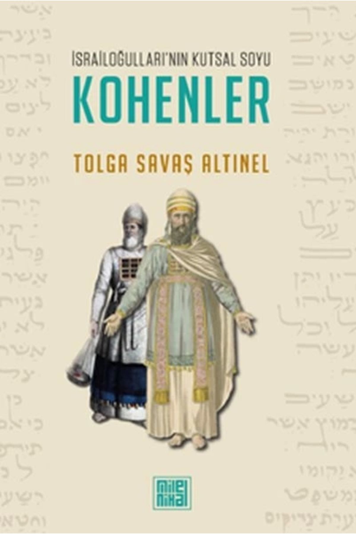 İdeal Kültür Yayıncılık İsrailoğulları’nın Kutsal Soyu Kohenler