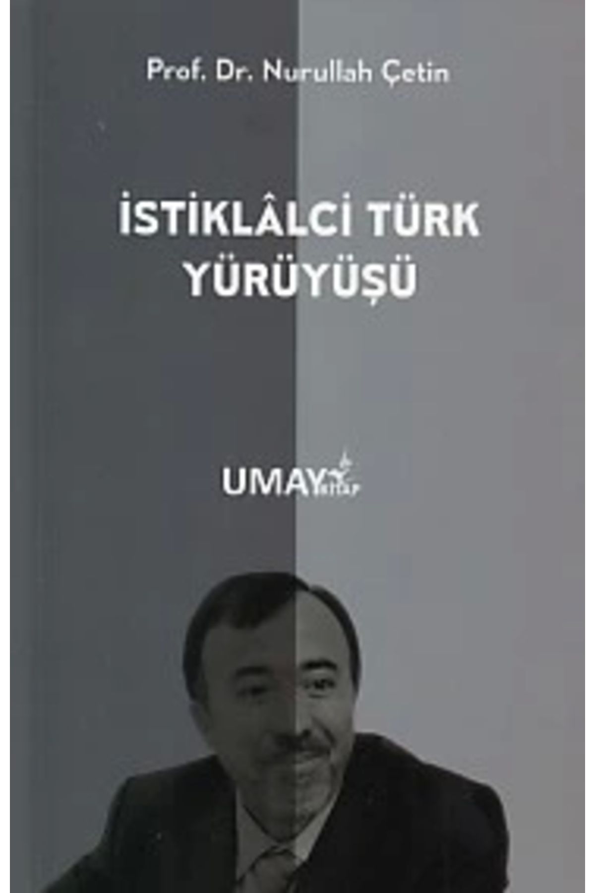 Umay Kitap İstiklalci Türk Yürüyüşü