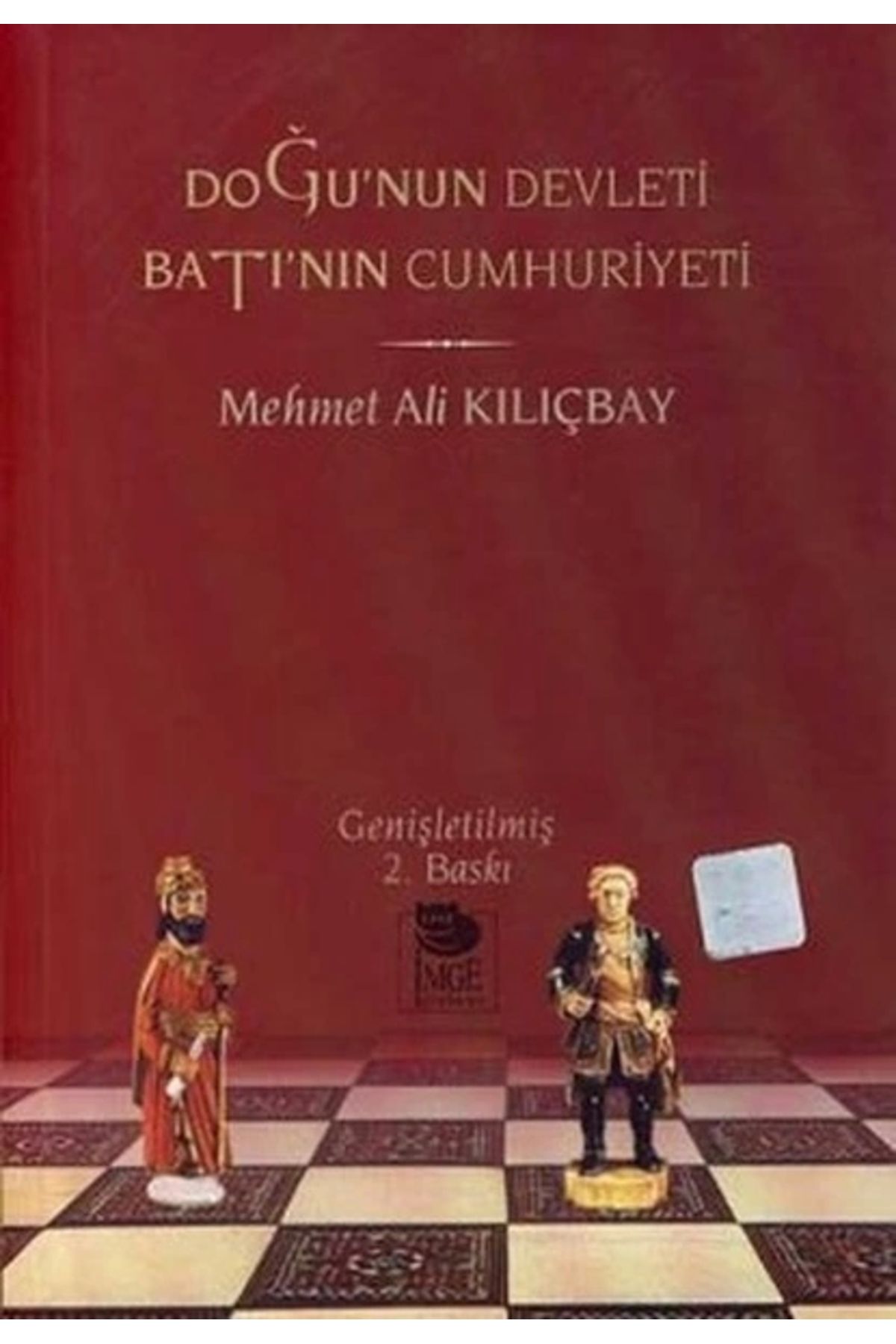 İmge Kitabevi Yayınları Doğu’nun Devleti Batı’nın Cumhuriyeti